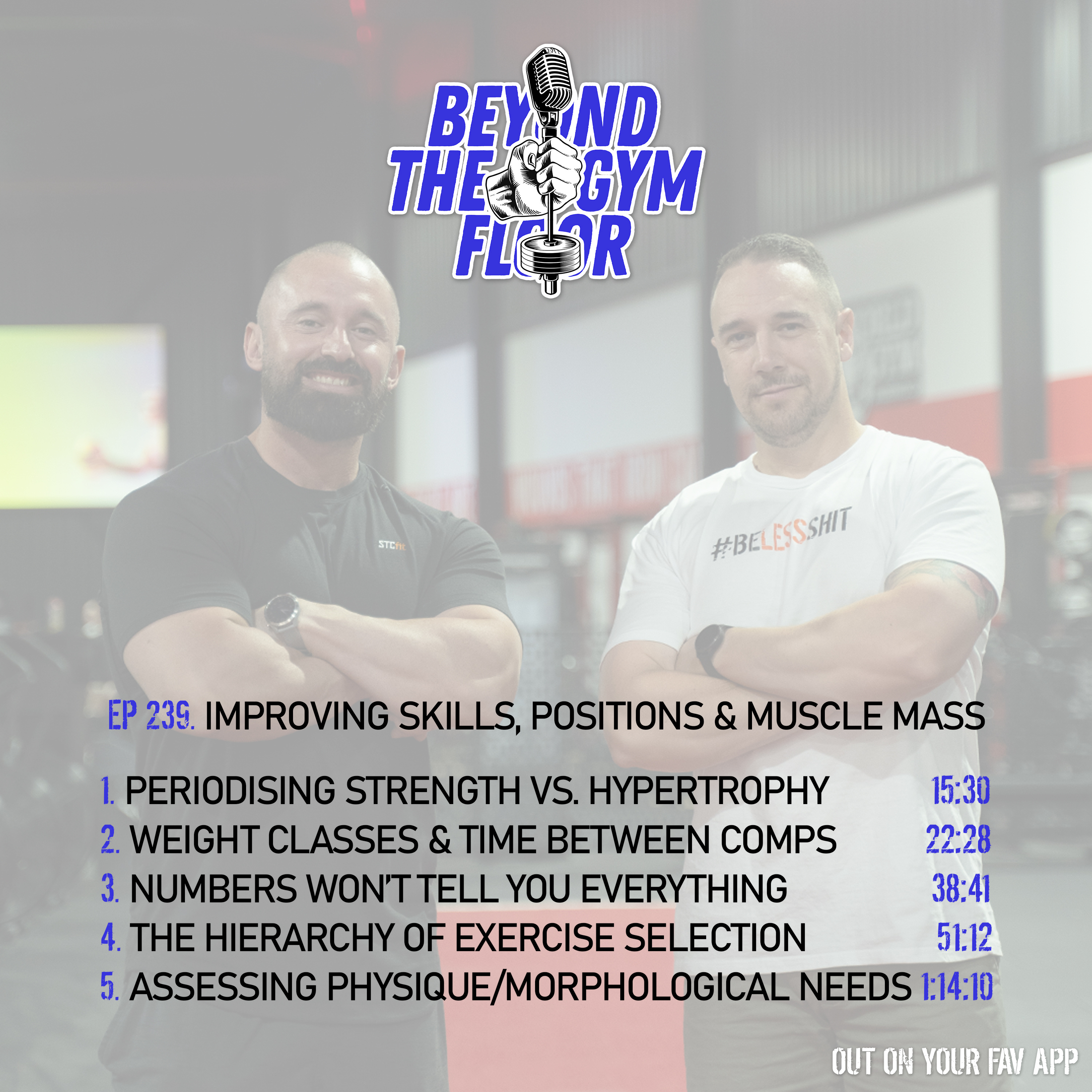 Ep 239 - Improving skills, positions & muscle mass