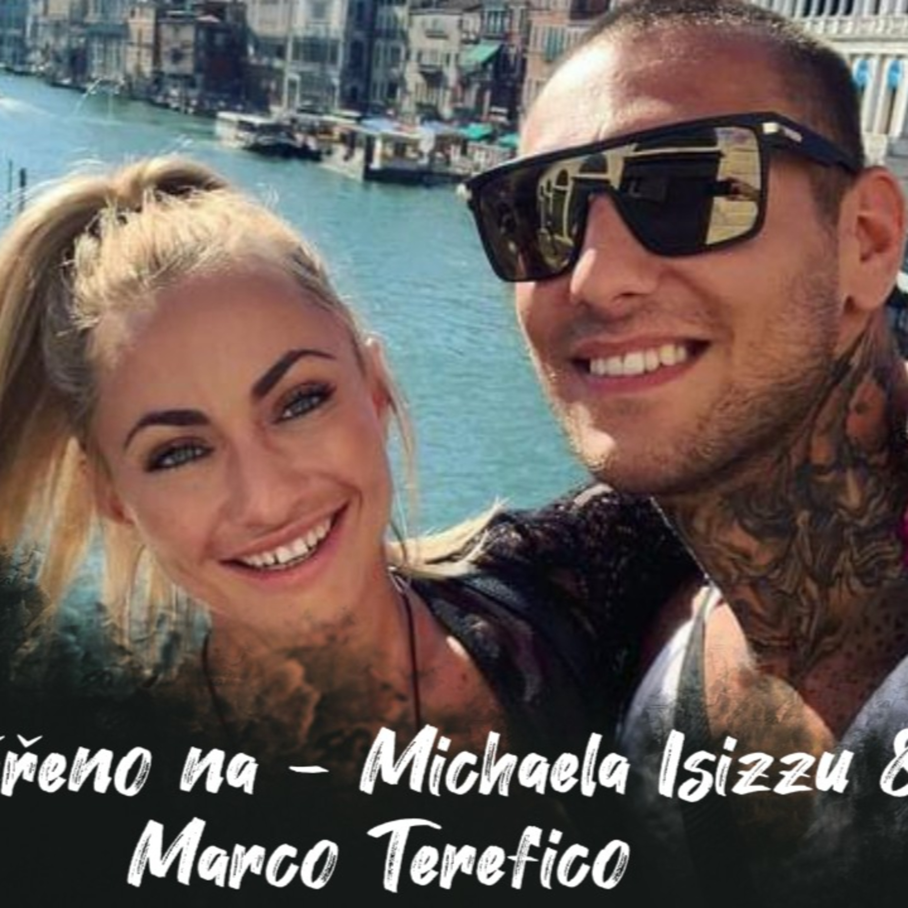 #2 Zaměřeno na - Michaela Isizzu a Marco Terefico | Dlouhý Široký