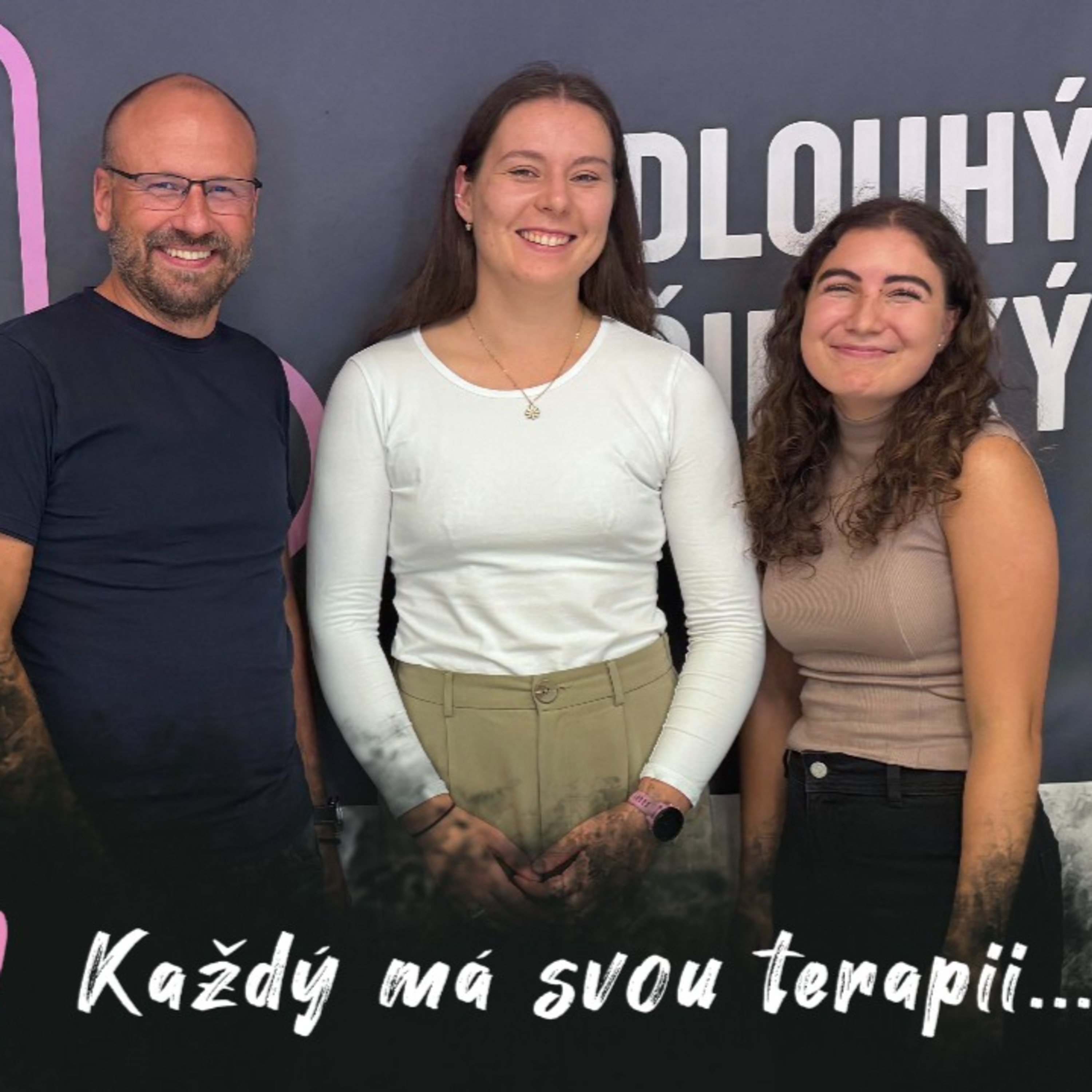 #30 Každý má svou terapii! /// Dokáží ženy přijímat pochvaly? | Dlouhý Široký episode artwork