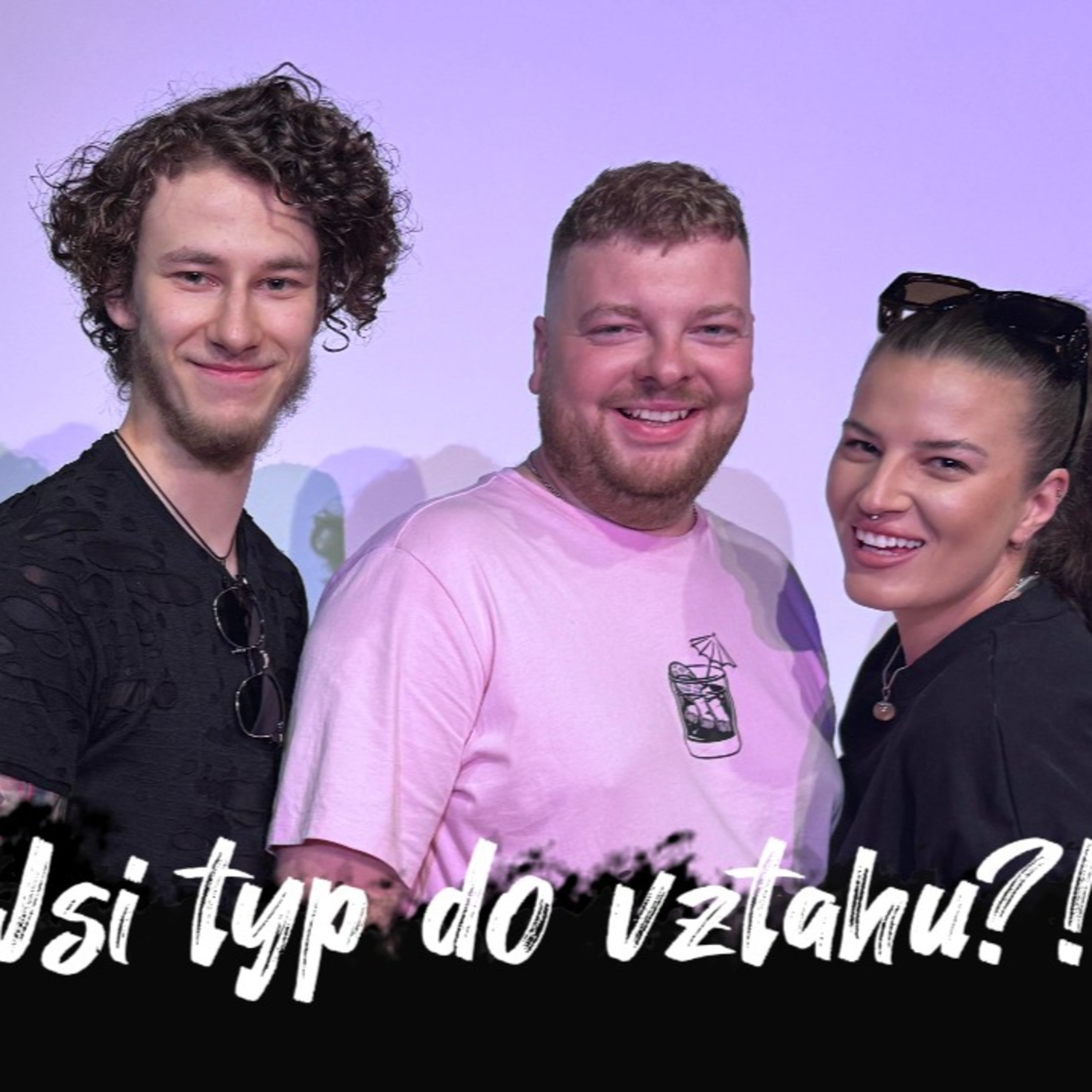 #44 Nejsi typ na vztah! /// Nejdřív ji alespoň oslov, než ji vezmeš za ruku... | Dlouhý Široký