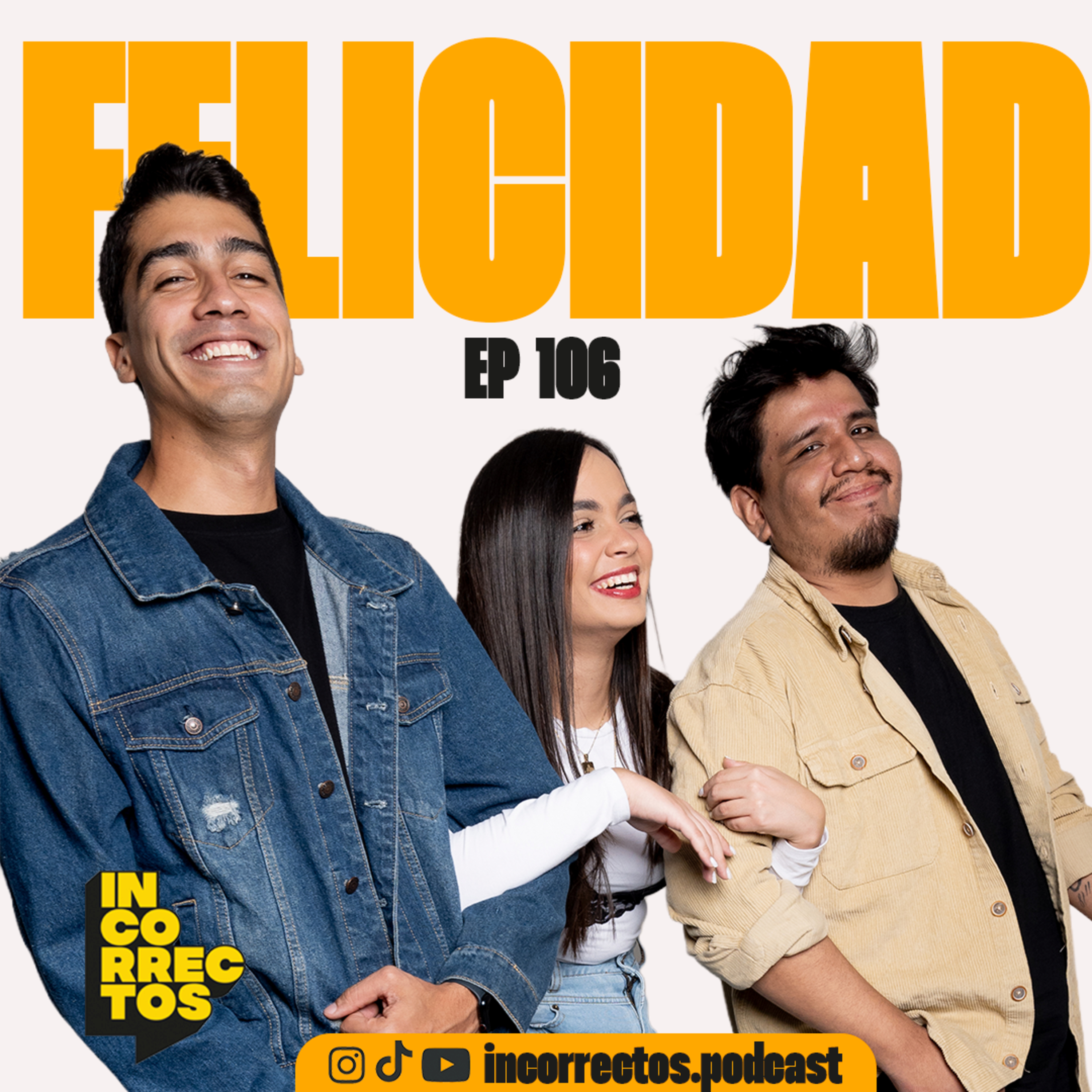 ¿QUÉ ES LA FELICIDAD? | INCORRECTOS PODCAST | #106 episode artwork