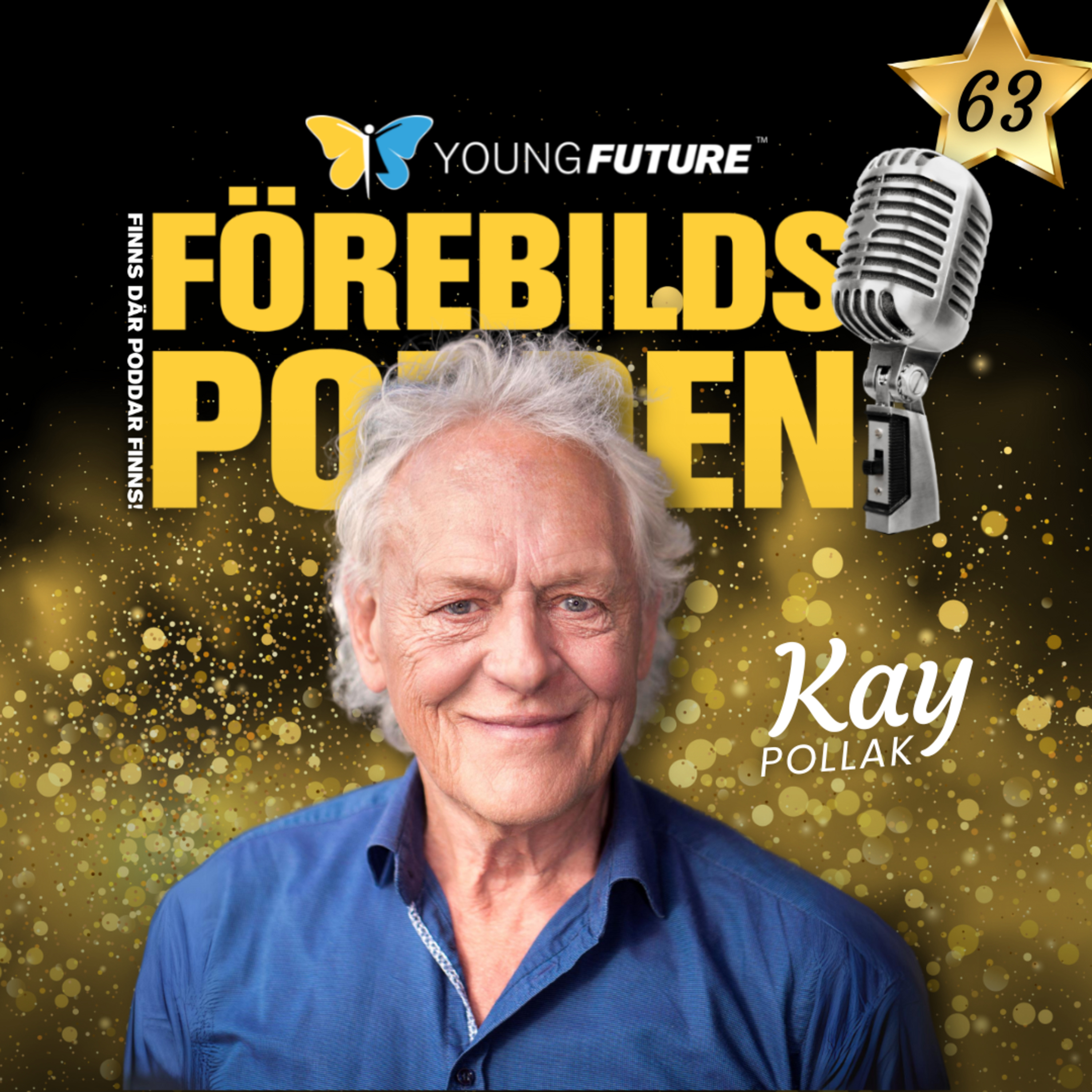 #63 Kay Pollak - Om du alltid är rädd, kommer du aldrig va lycklig #63 Kay Pollak - Om du alltid är rädd, kommer du aldrig va lycklig