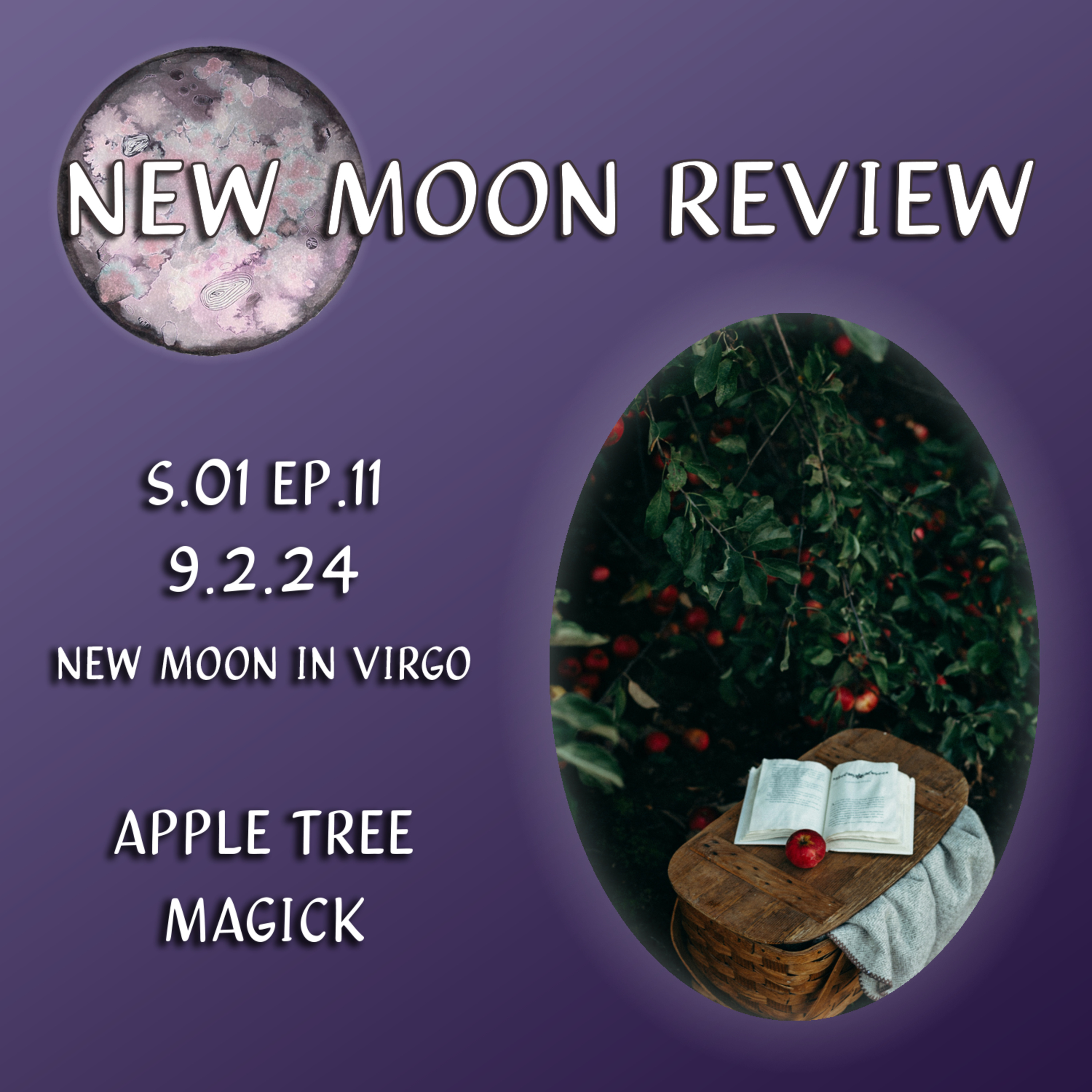 Ep 011: Apple Tree Magick, September's New Moon in Virgo ♍️🌑 episode artwork