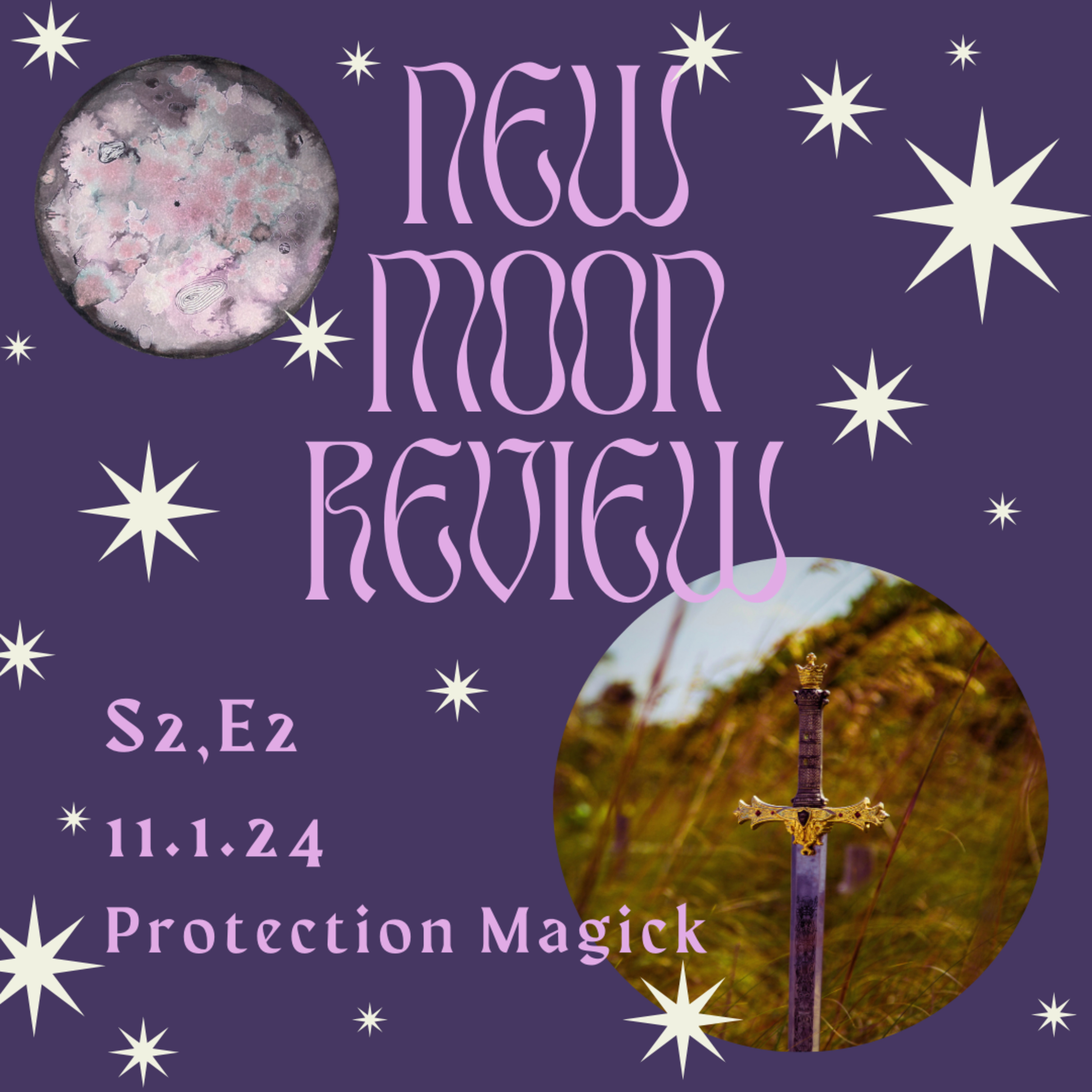S2, Ep 2: Protection Magick, November's New Moon in Scorpio ♏️ 🌑