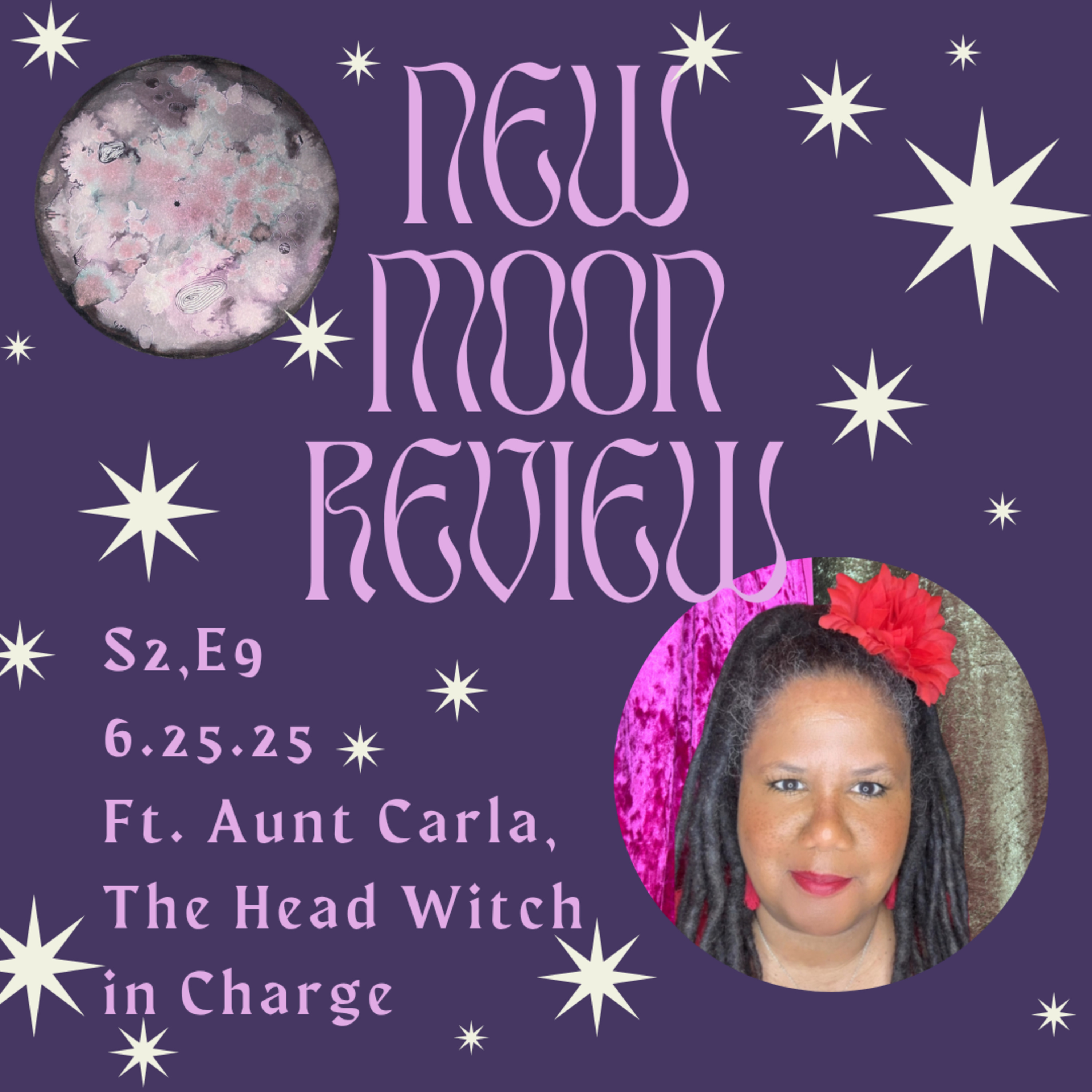 S2, Ep 9: Aunt Carla: The Head Witch in Charge, + June's New Moon in Cancer ♋️🌑 episode artwork