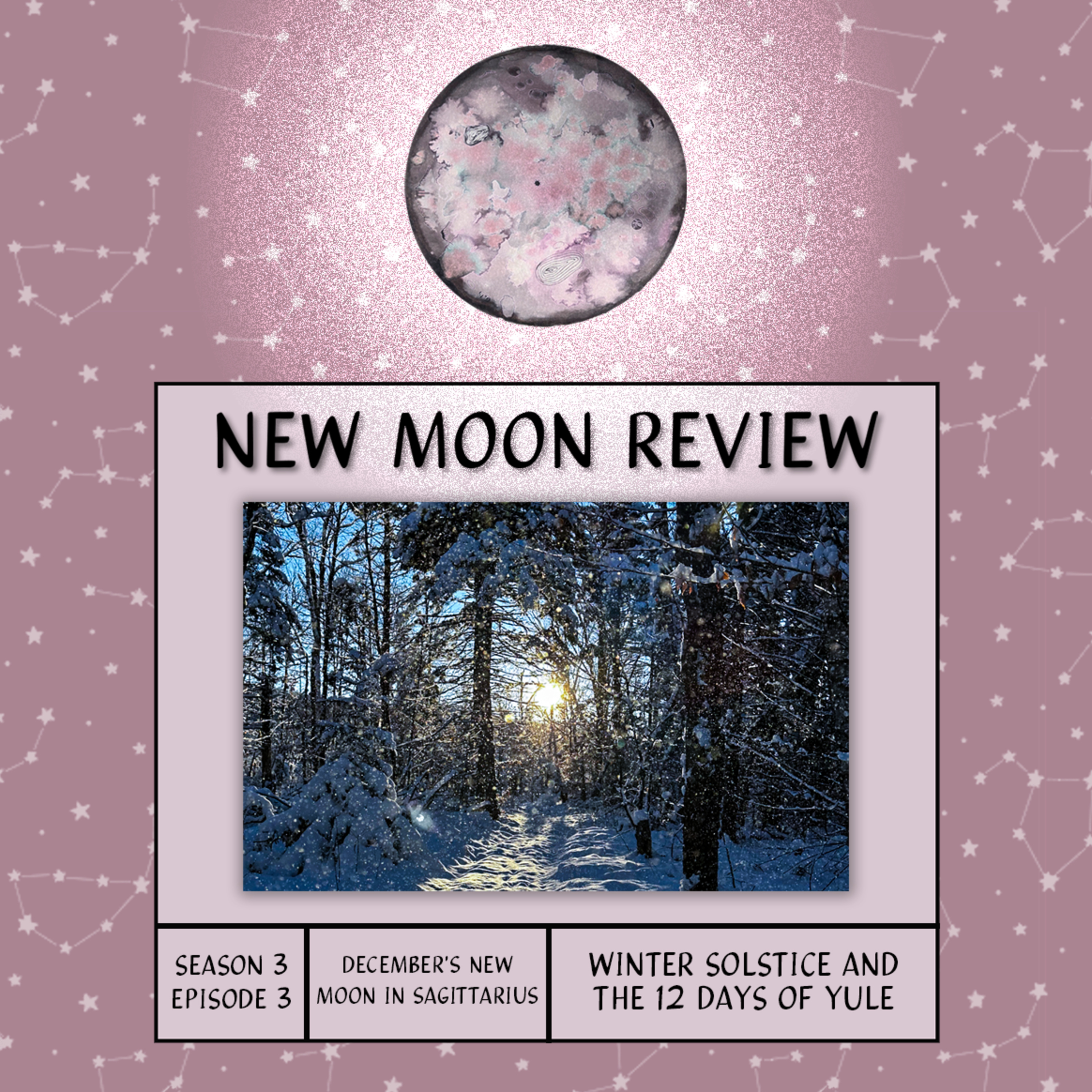 S3, Ep 3: Winter Solstice, 12 Days of Yule, + December's New Moon in Sagittarius ♐️🌑 episode artwork
