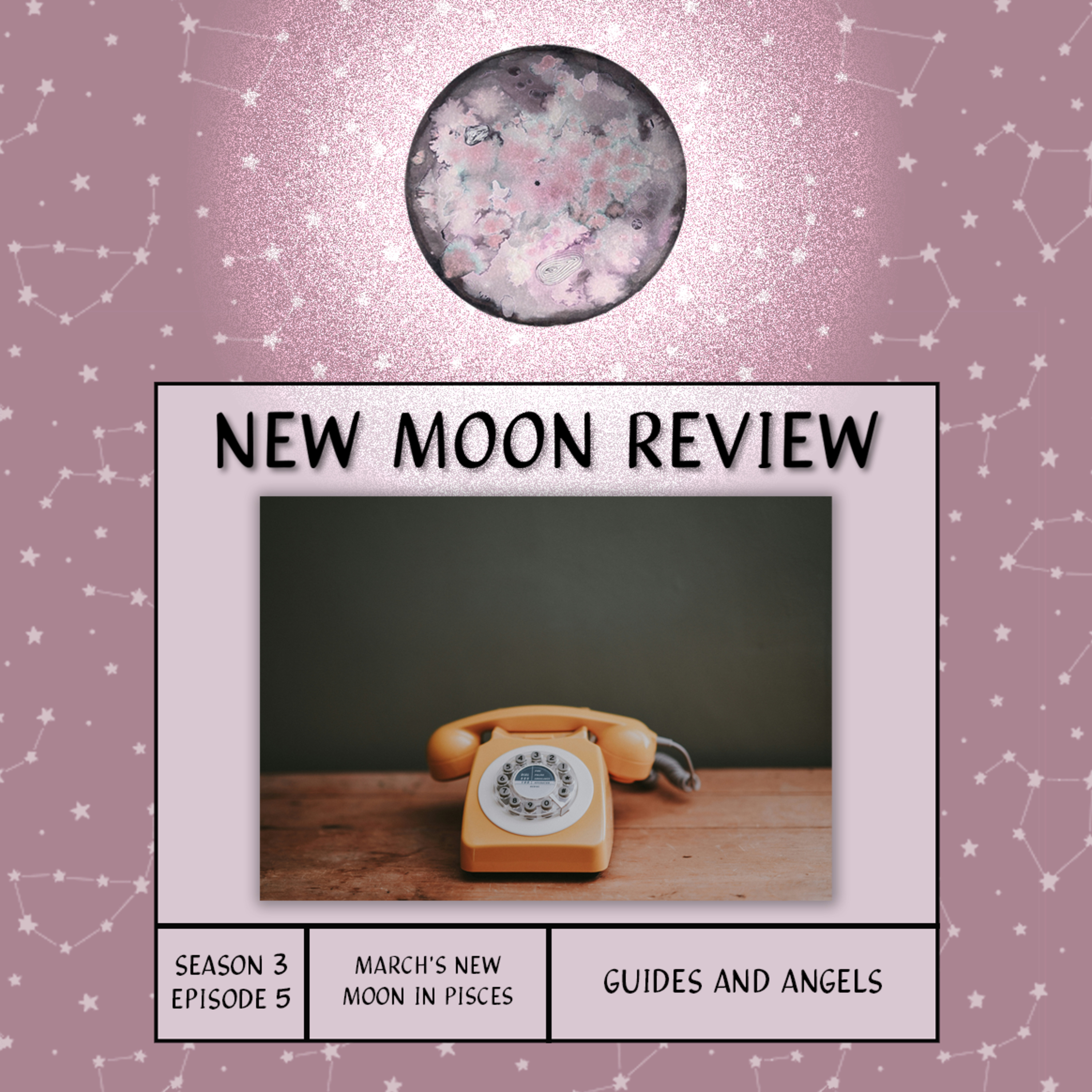 S3, Ep 5: Guides, Angels, + March's New Moon in Pisces ♓️ 🌑 episode artwork