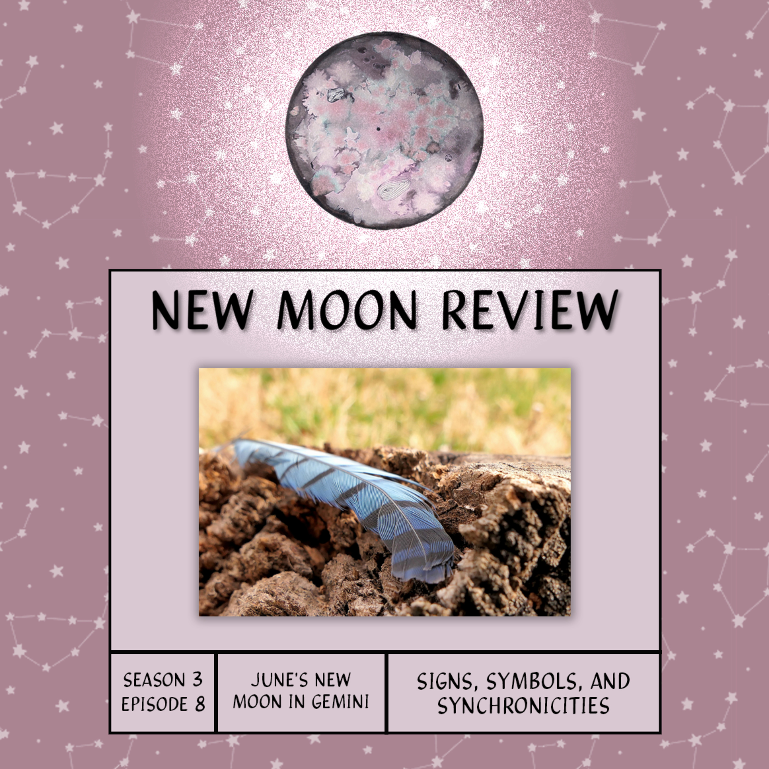 S3, Ep 8: Signs, Symbols, and Synchronicities + June's New Moon in Gemini ♊️ 🌑 episode artwork