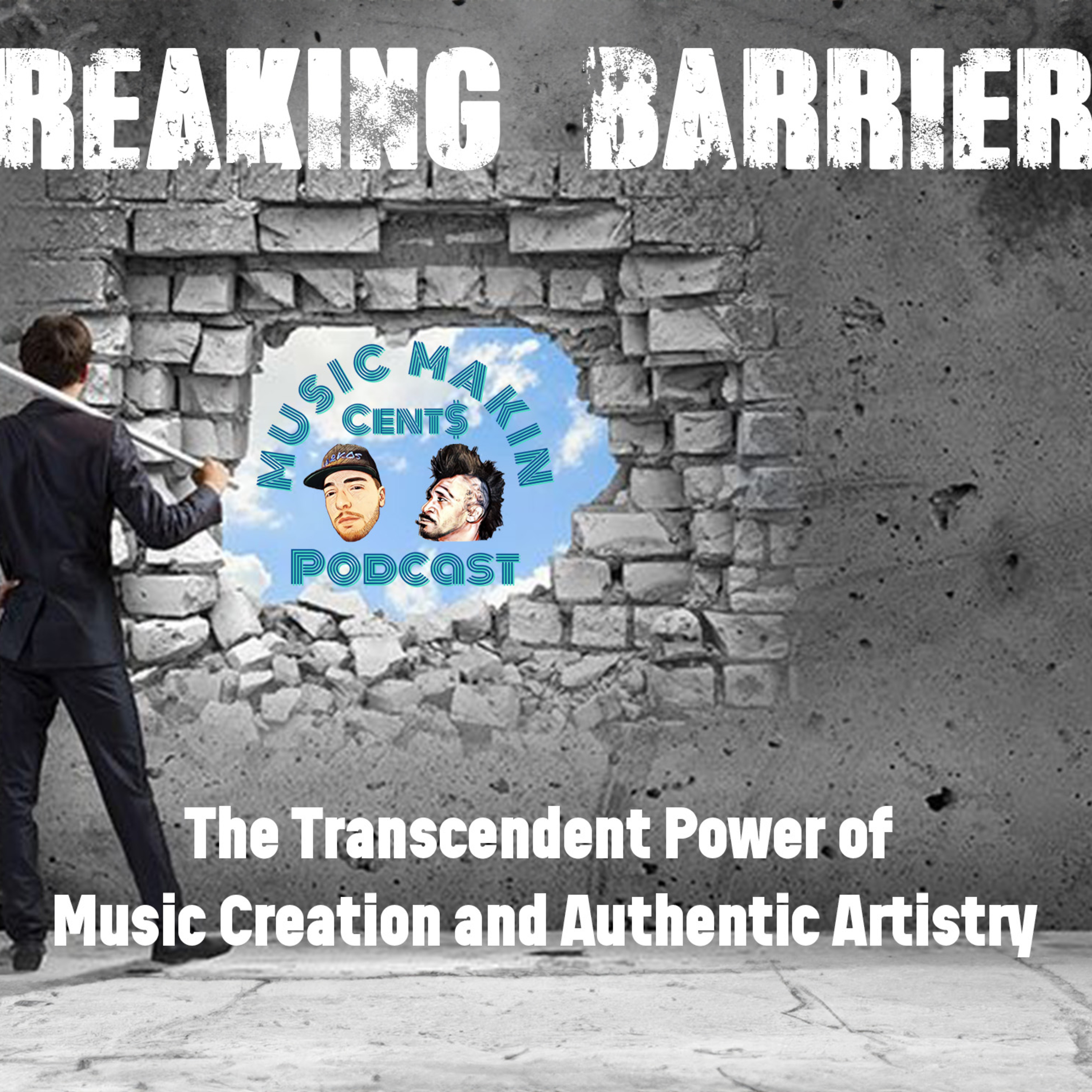 Episode 45: Breaking Barriers: The Transcendent Power of Music Creation and Authentic Artistry episode artwork
