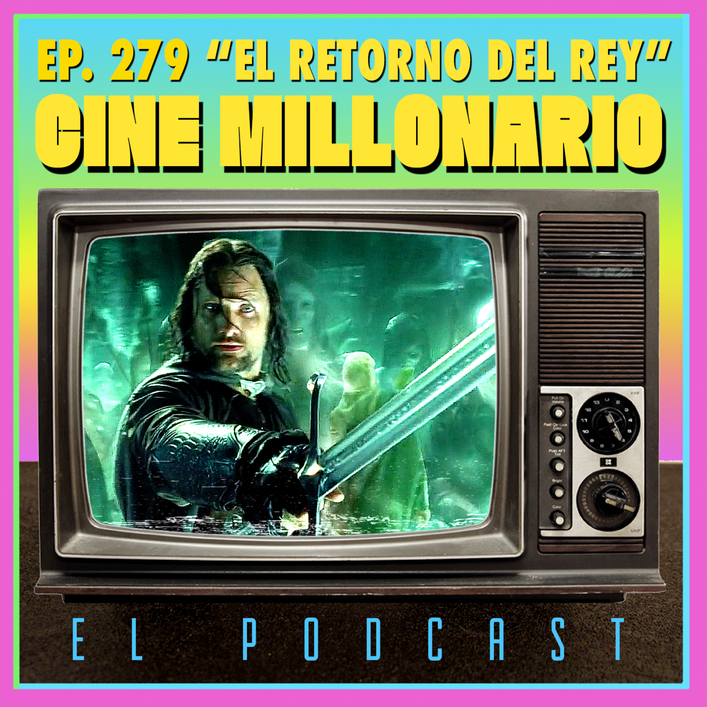 279 - El Señor de los Anillos: El Retorno del Rey episode artwork