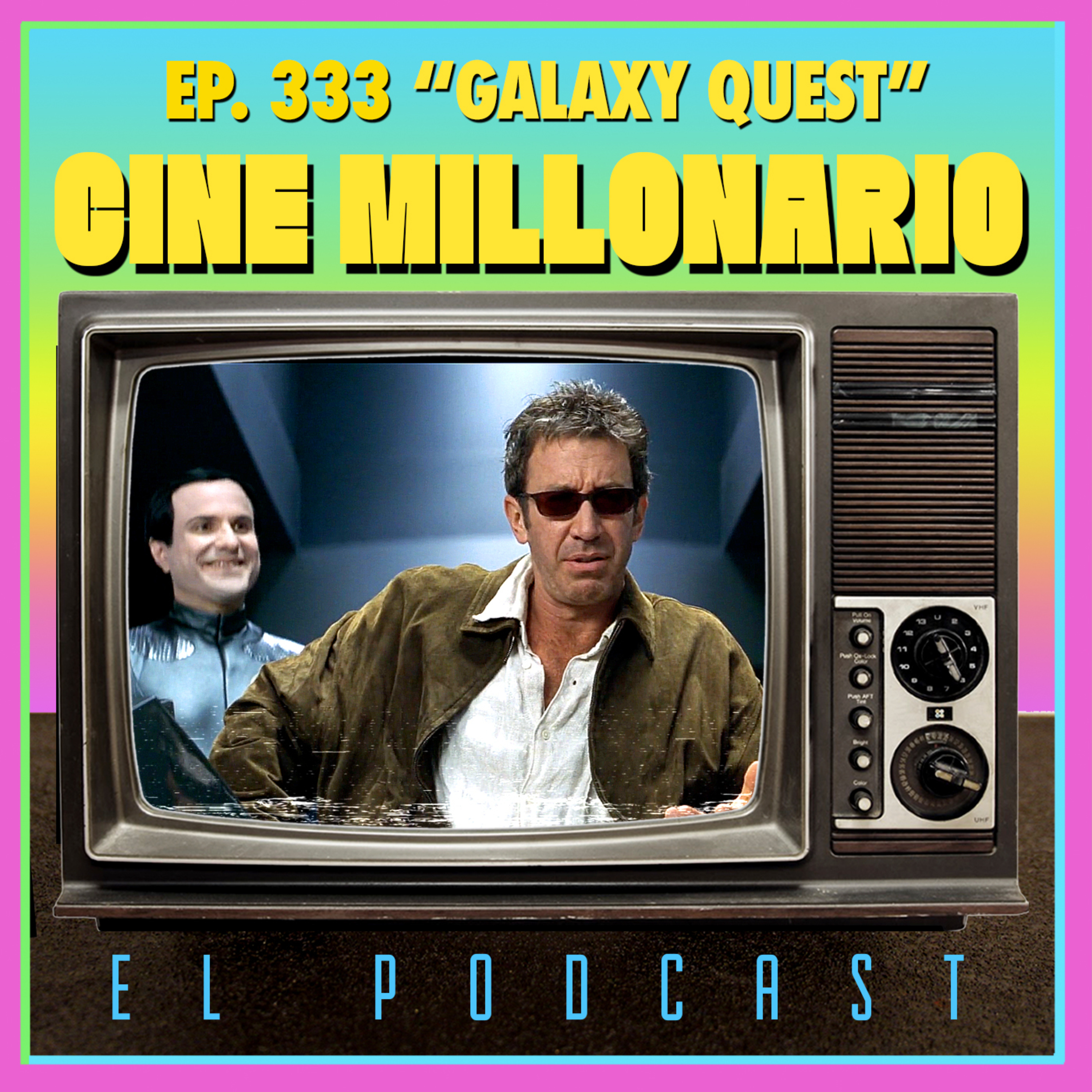333 - Galaxy Quest. Ciclo: Sé cuál es pero no la he visto episode artwork