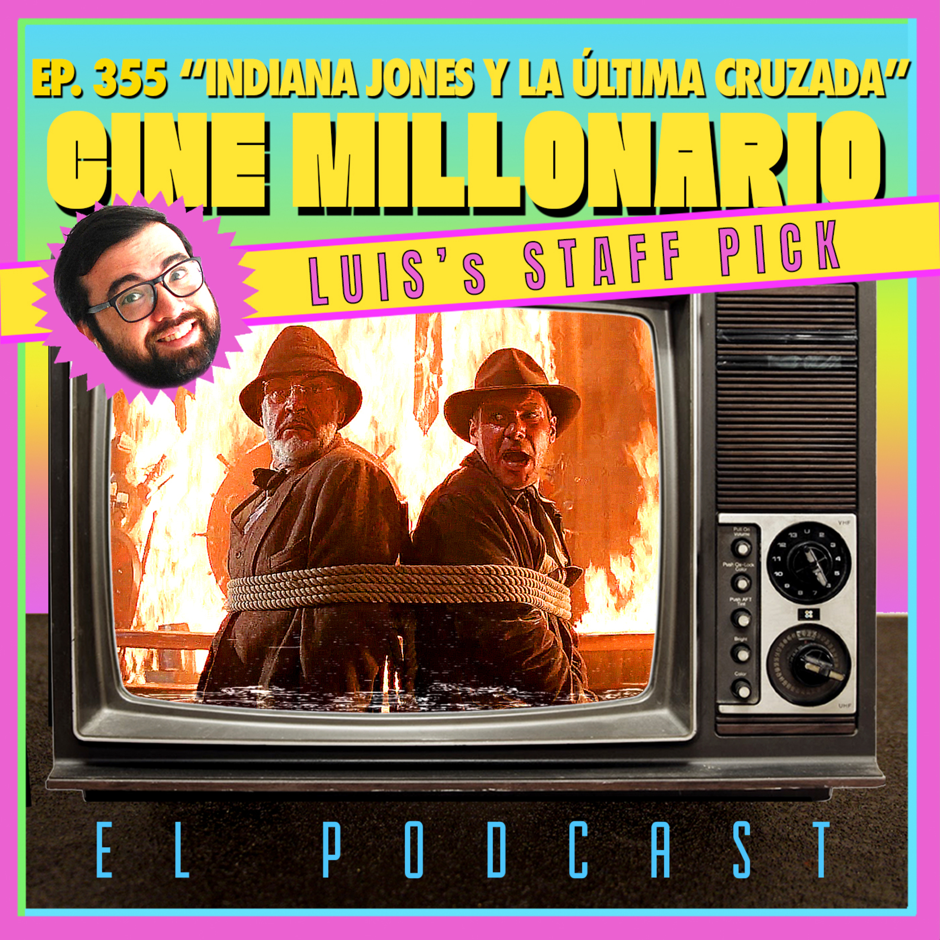 355 - Indiana Jones y la última cruzada. Luis´s Staff Pick episode artwork