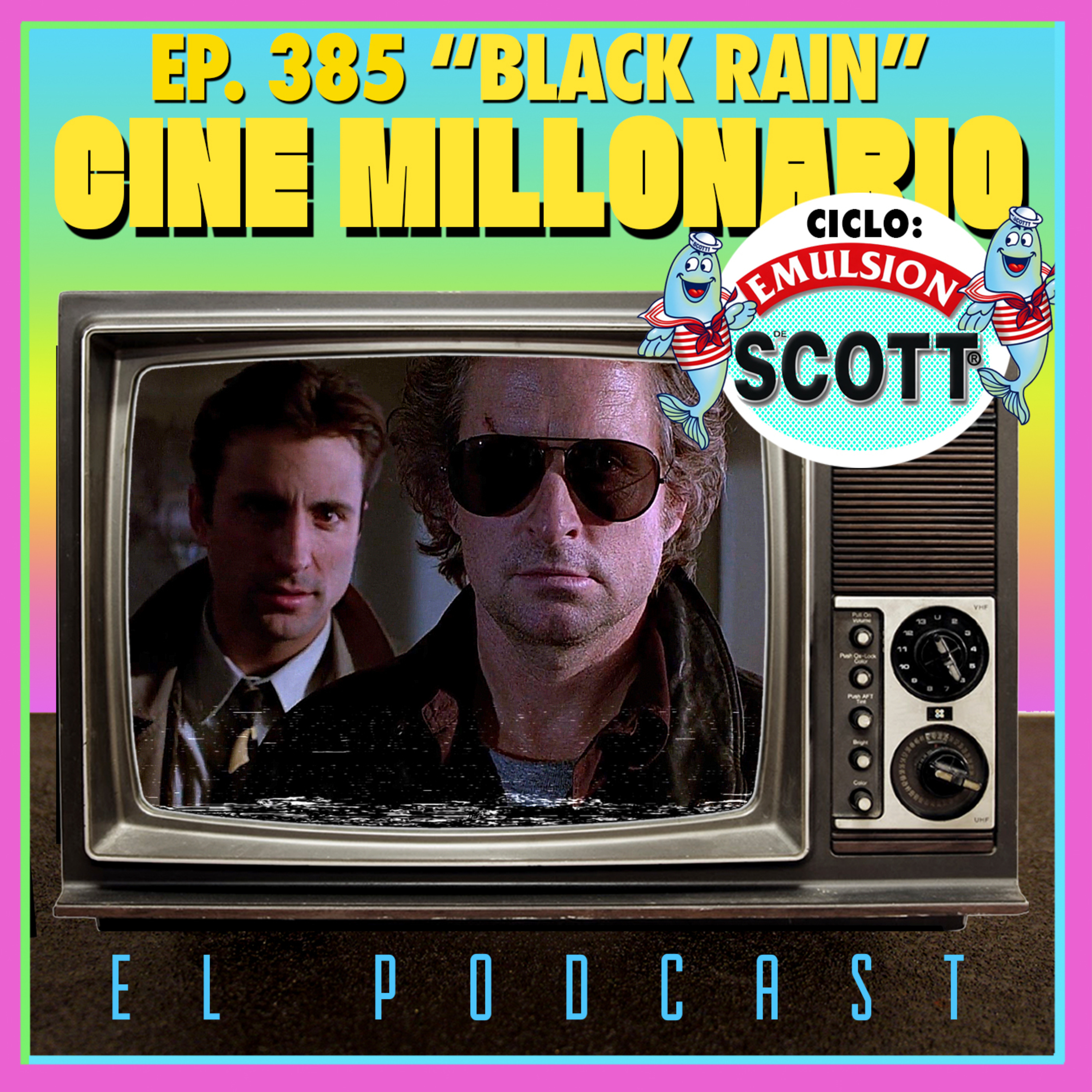 385 - Black Rain. Ciclo Emulsión Scott episode artwork