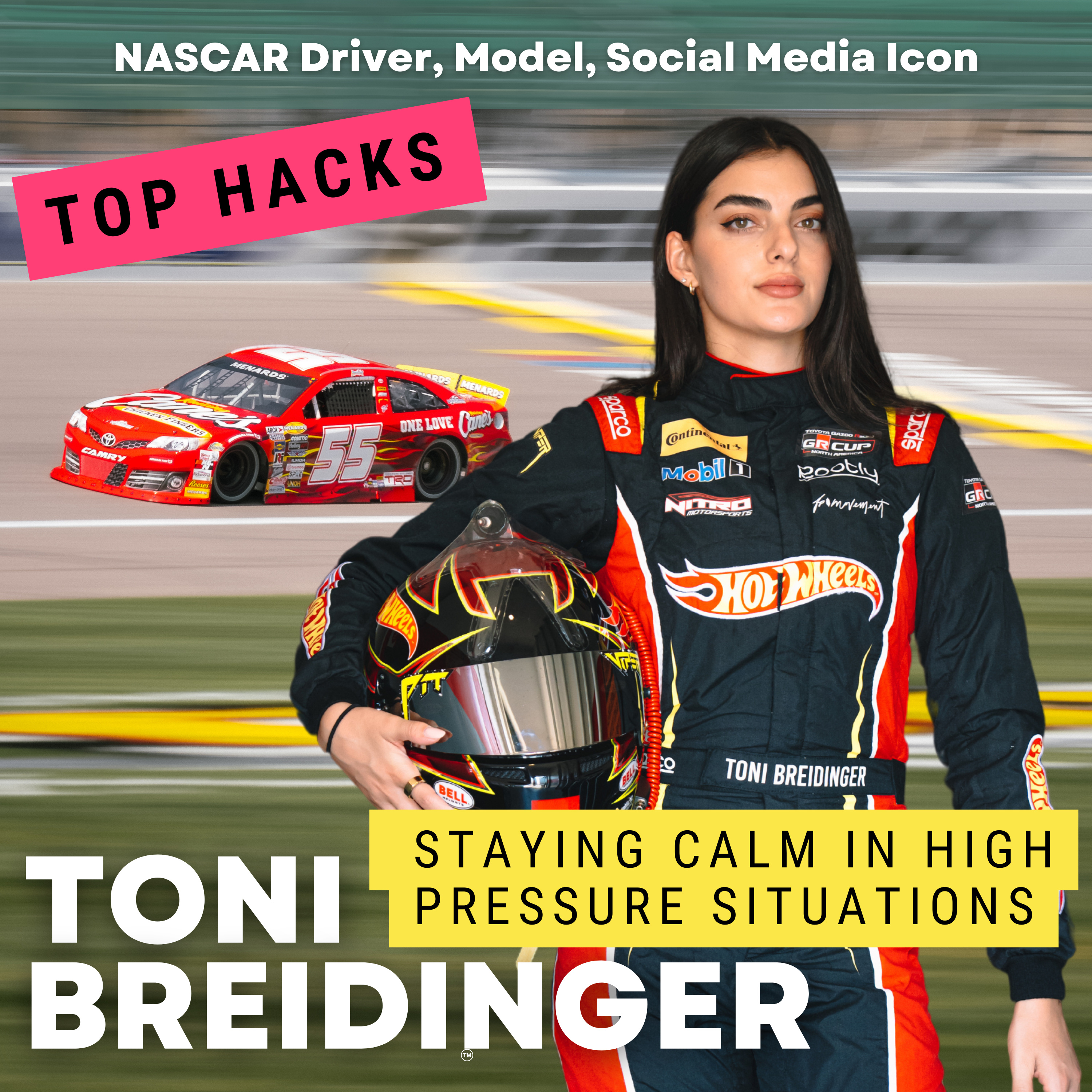 NASCAR Driver Toni Breidinger's Hacks For Staying Calm In High Pressure Situations episode artwork