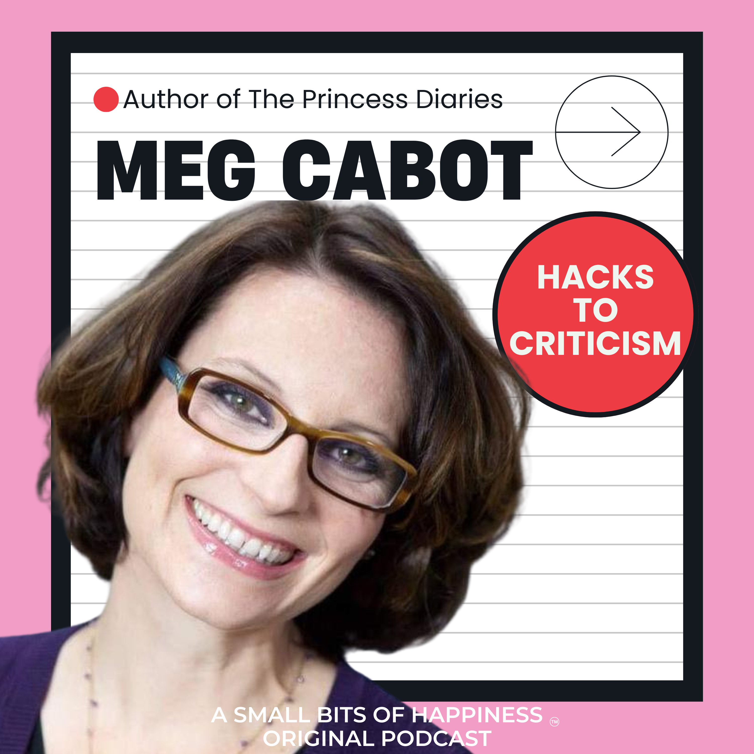 Author of The Princess Diaries Meg Cabot's Hacks To Managing Criticism episode artwork