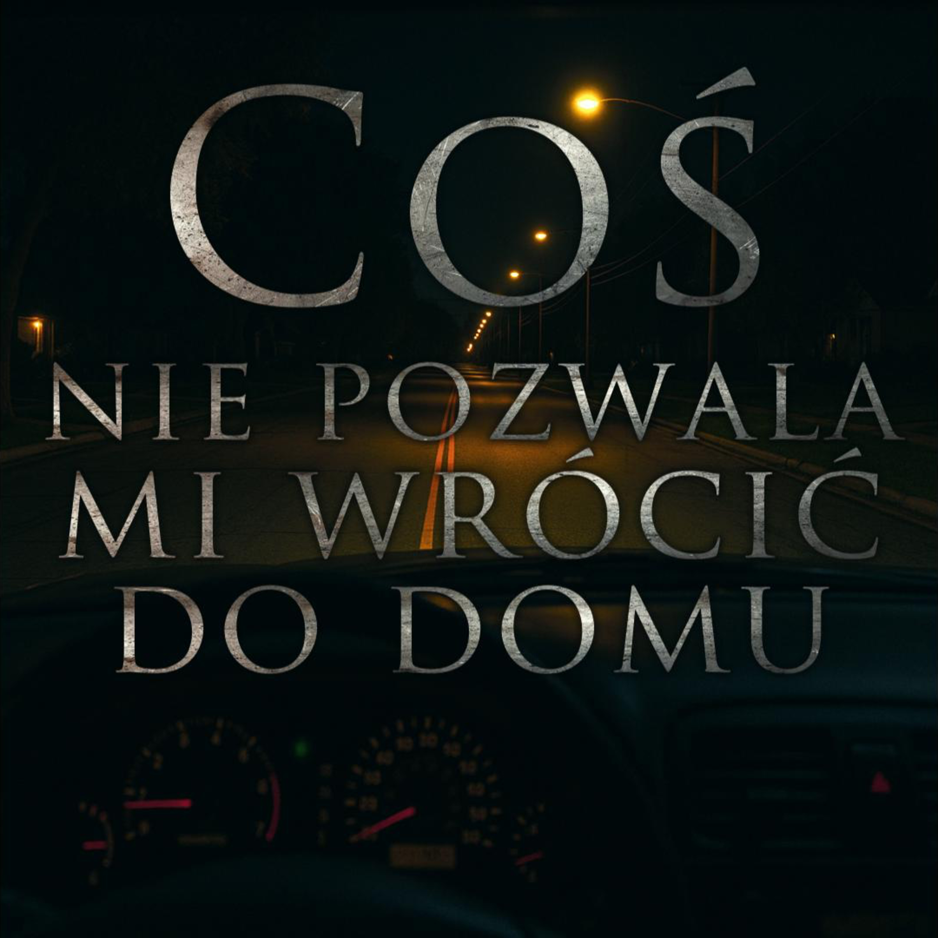 Coś nie pozwala mi wrócić do domu - CreepyPasta