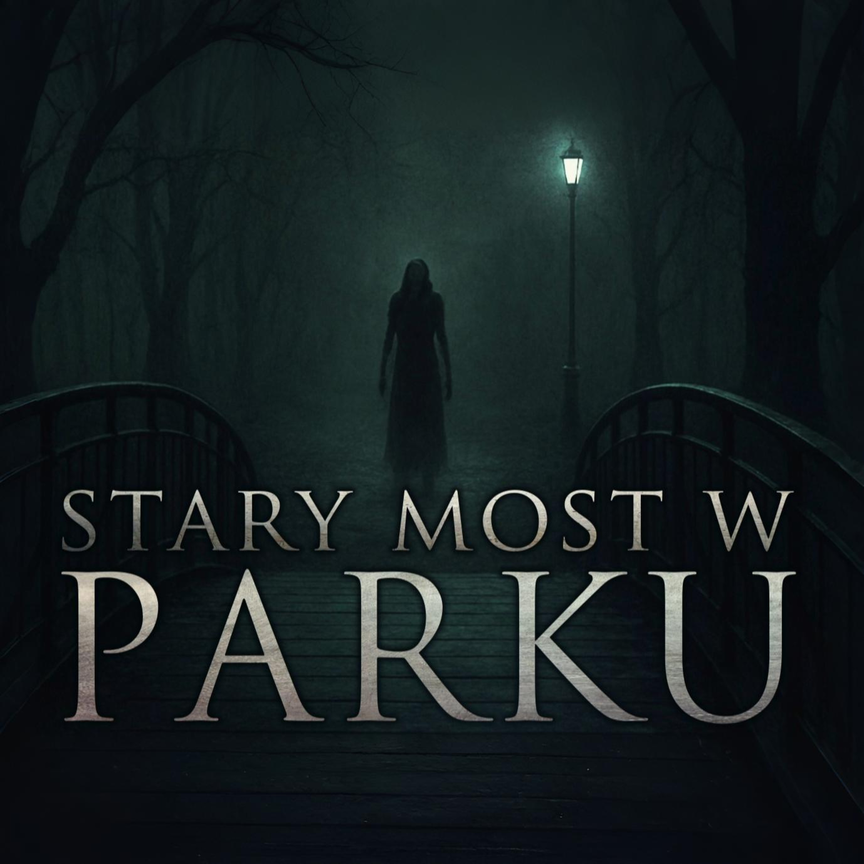 Stary most w parku - CreepyPasta