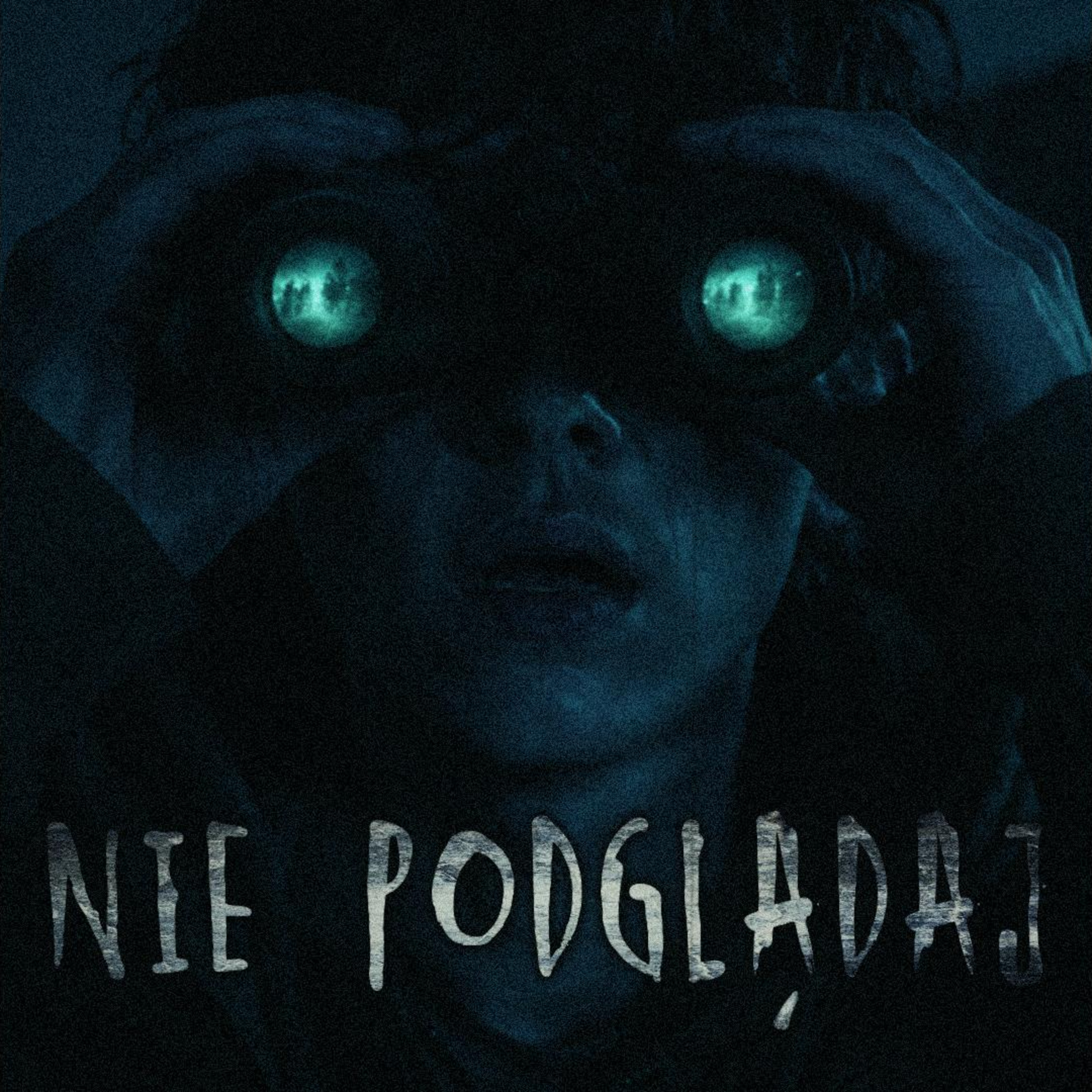 Nie podglądaj - CreepyPasta