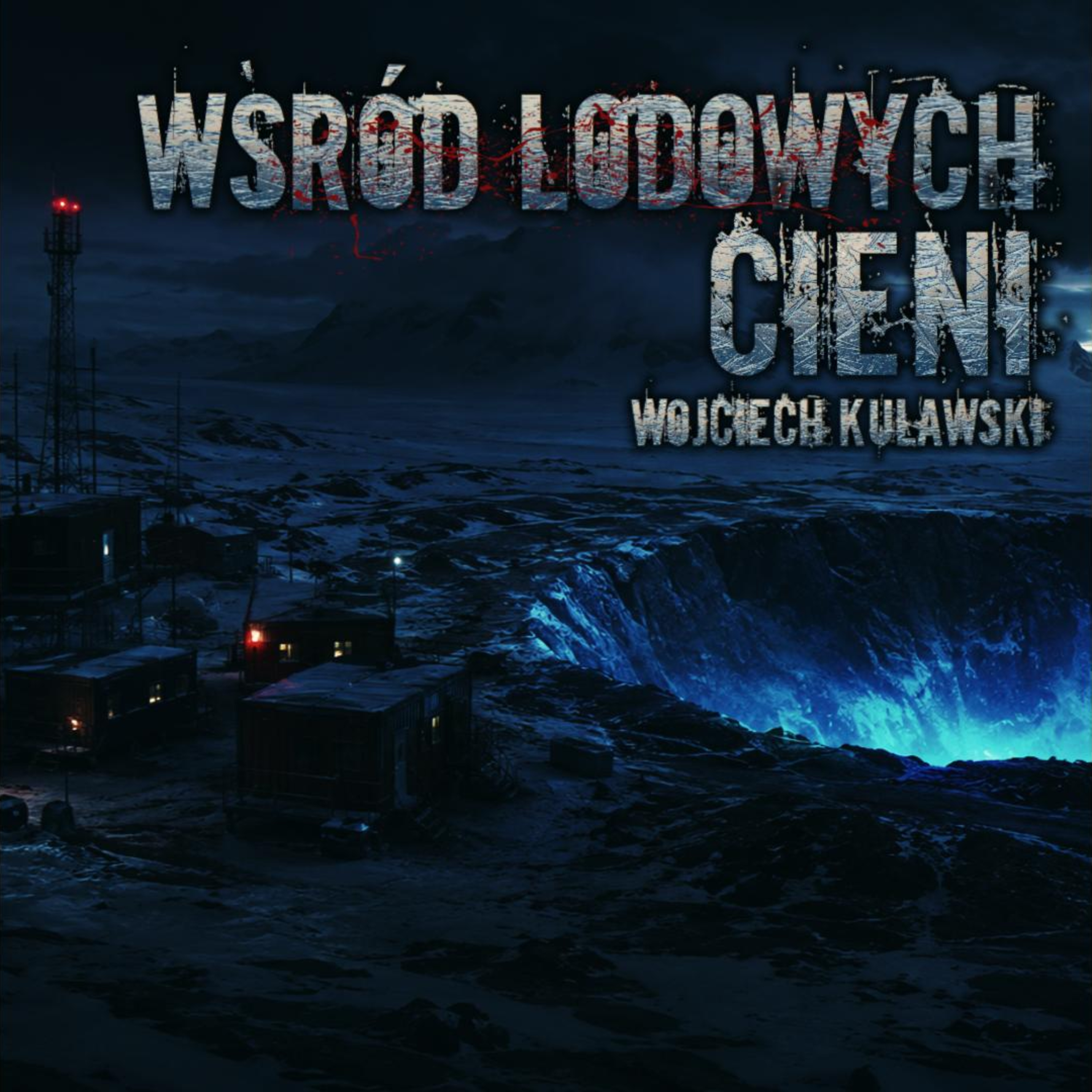 Wśród lodowych cieni - CreepyPasta
