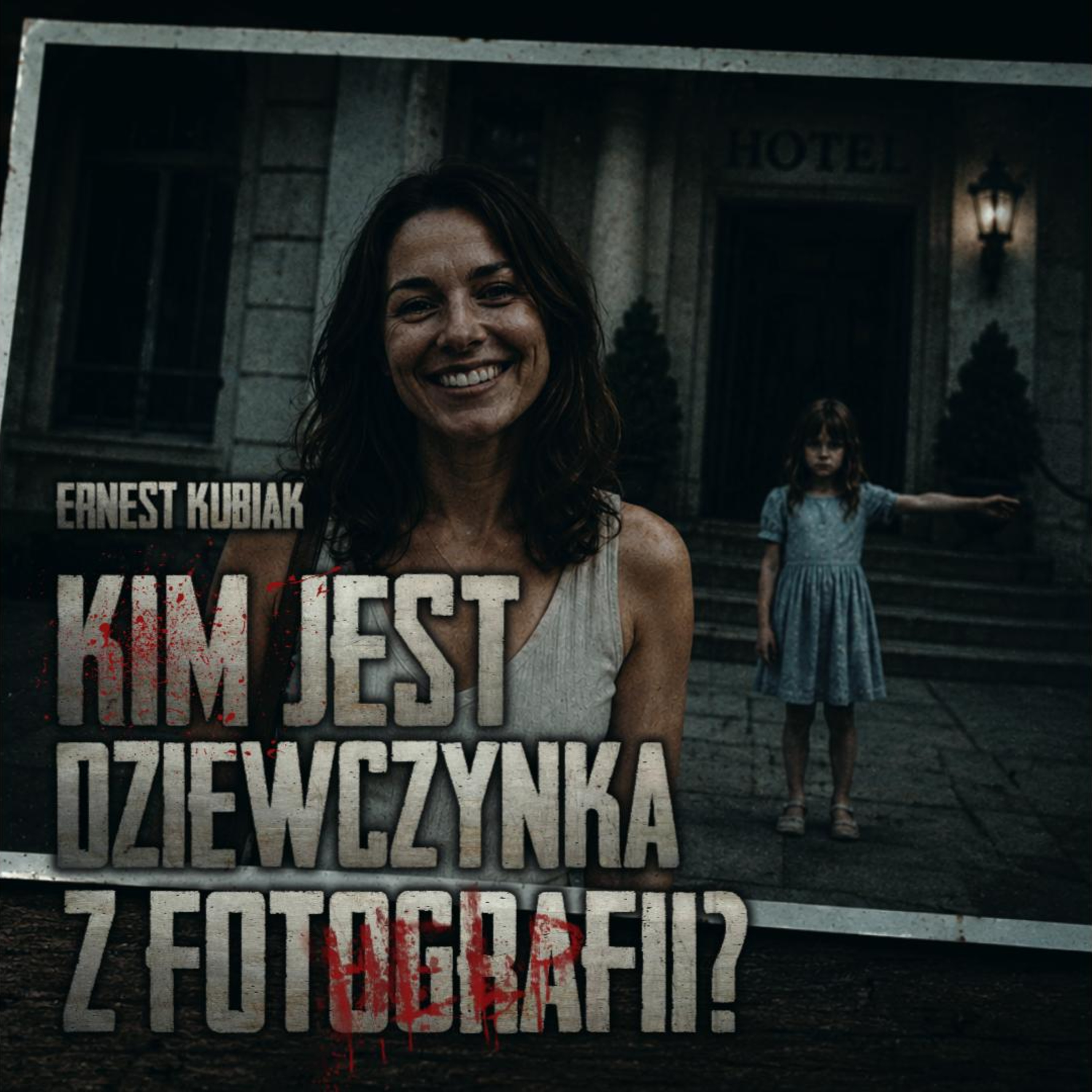 Kim jest dziewczynka z fotografii? - CreepyPasta