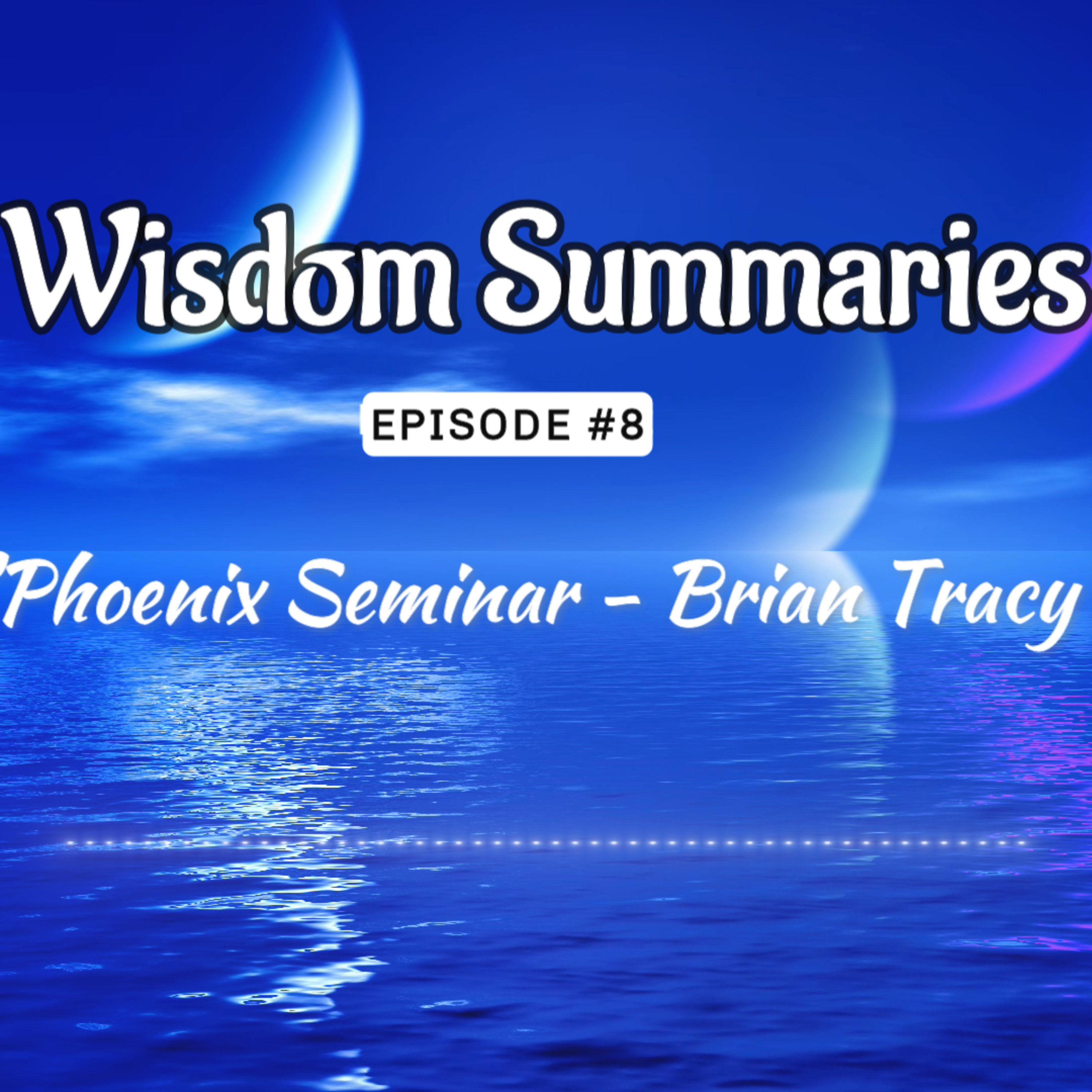 Powerful Mental Laws for Achieving Success | Brian Tracy's Phoenix Seminar episode artwork
