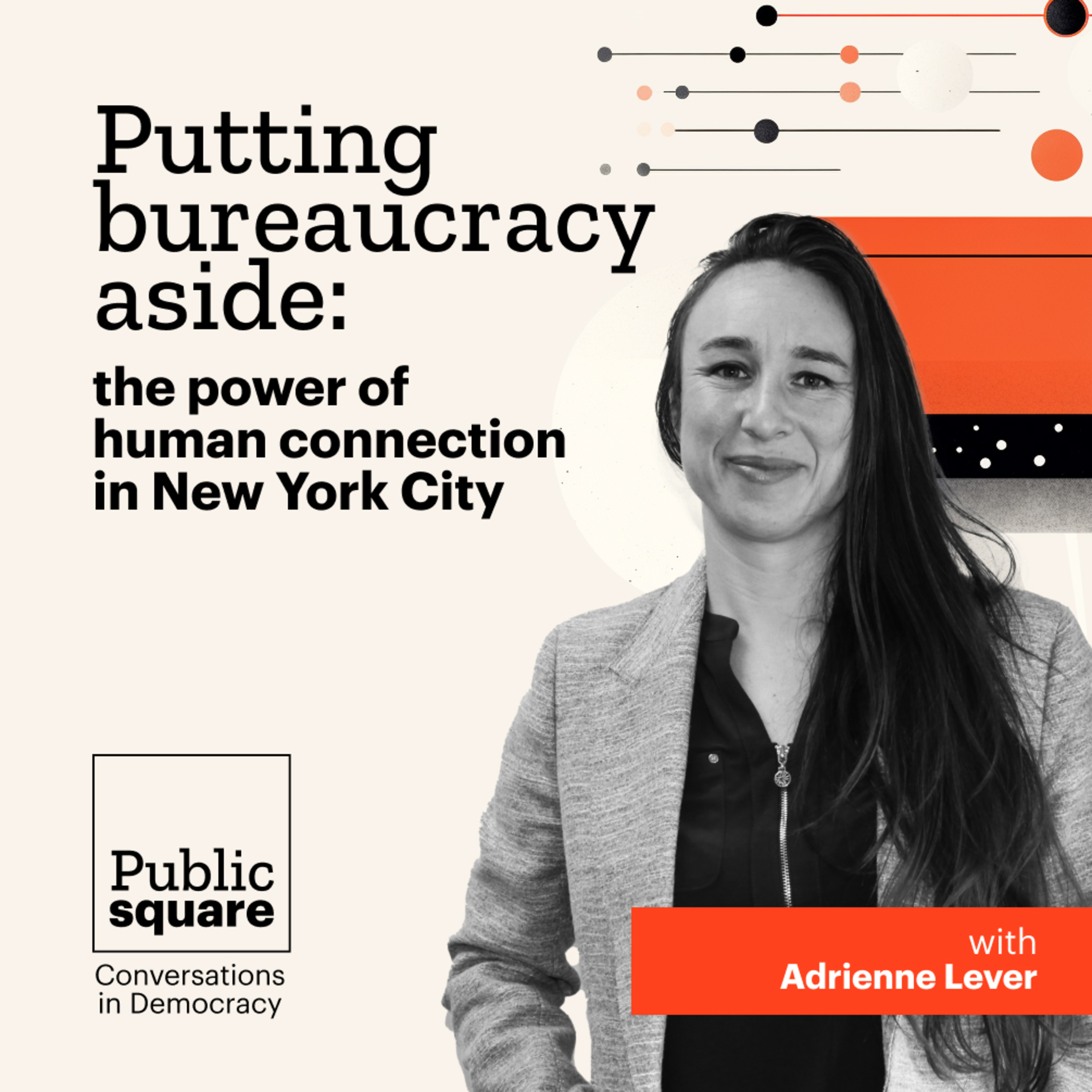 Humanizing government in New York City - with Adrienne Lever episode artwork