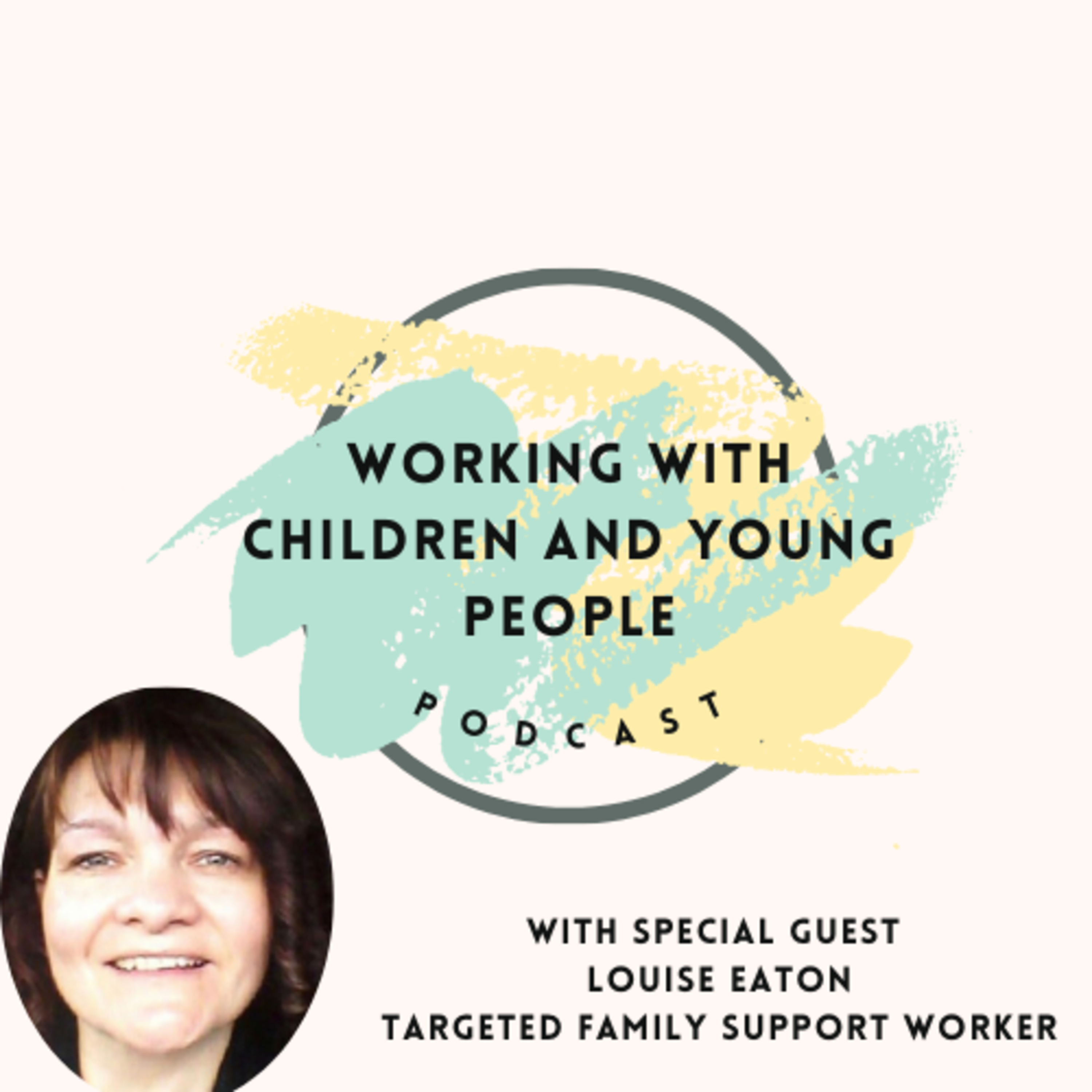 Targeted Family Support Worker | Early Help | Complex Needs | Adverse Childhood Experiences (ACEs) | Parenting Courses | Motivational Interviewing | Managing difficult conversations episode artwork