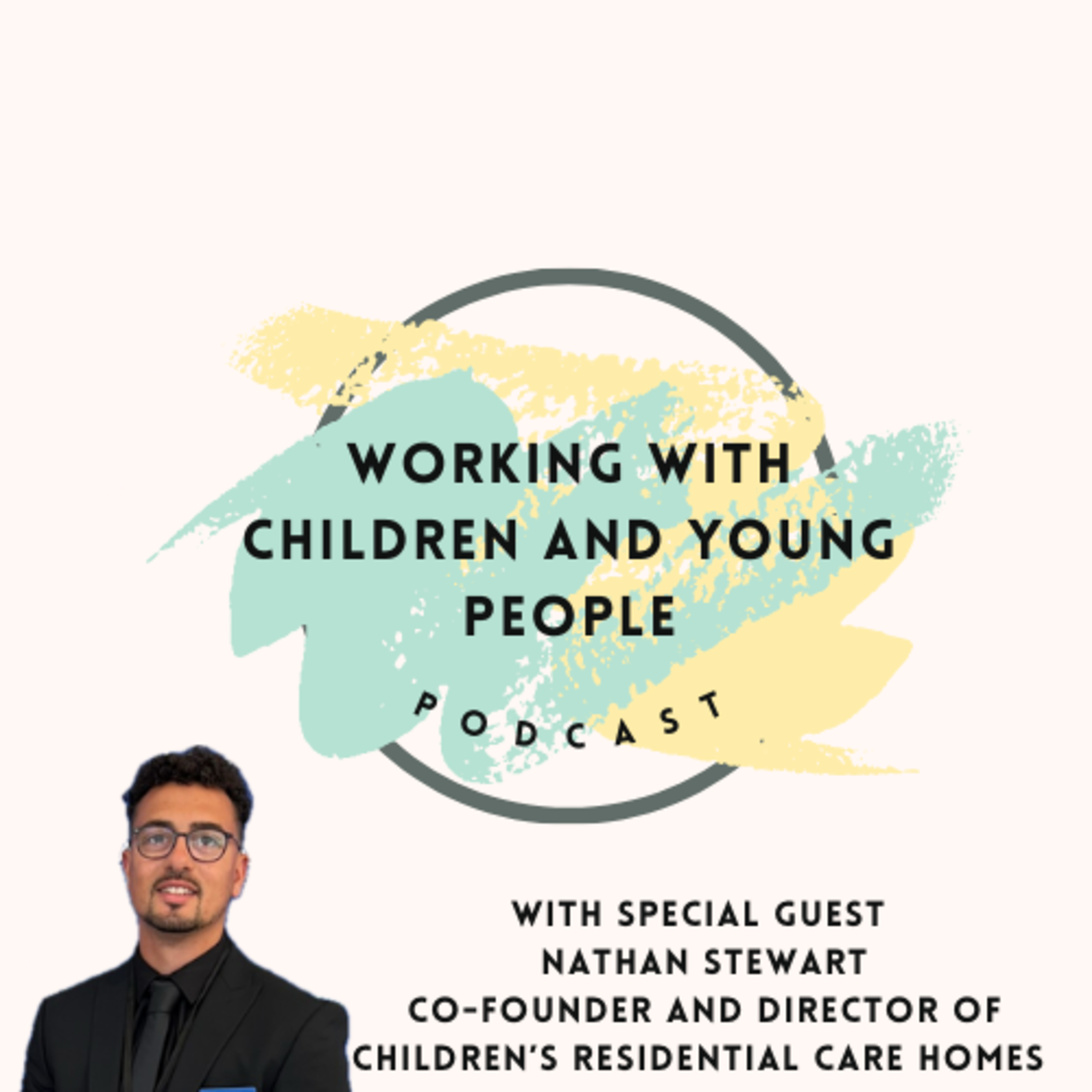 Co-Founder and Director of a Children’s Residential Care Home | Children in Care | Person Centred | Setting up your own business | Ofsted episode artwork