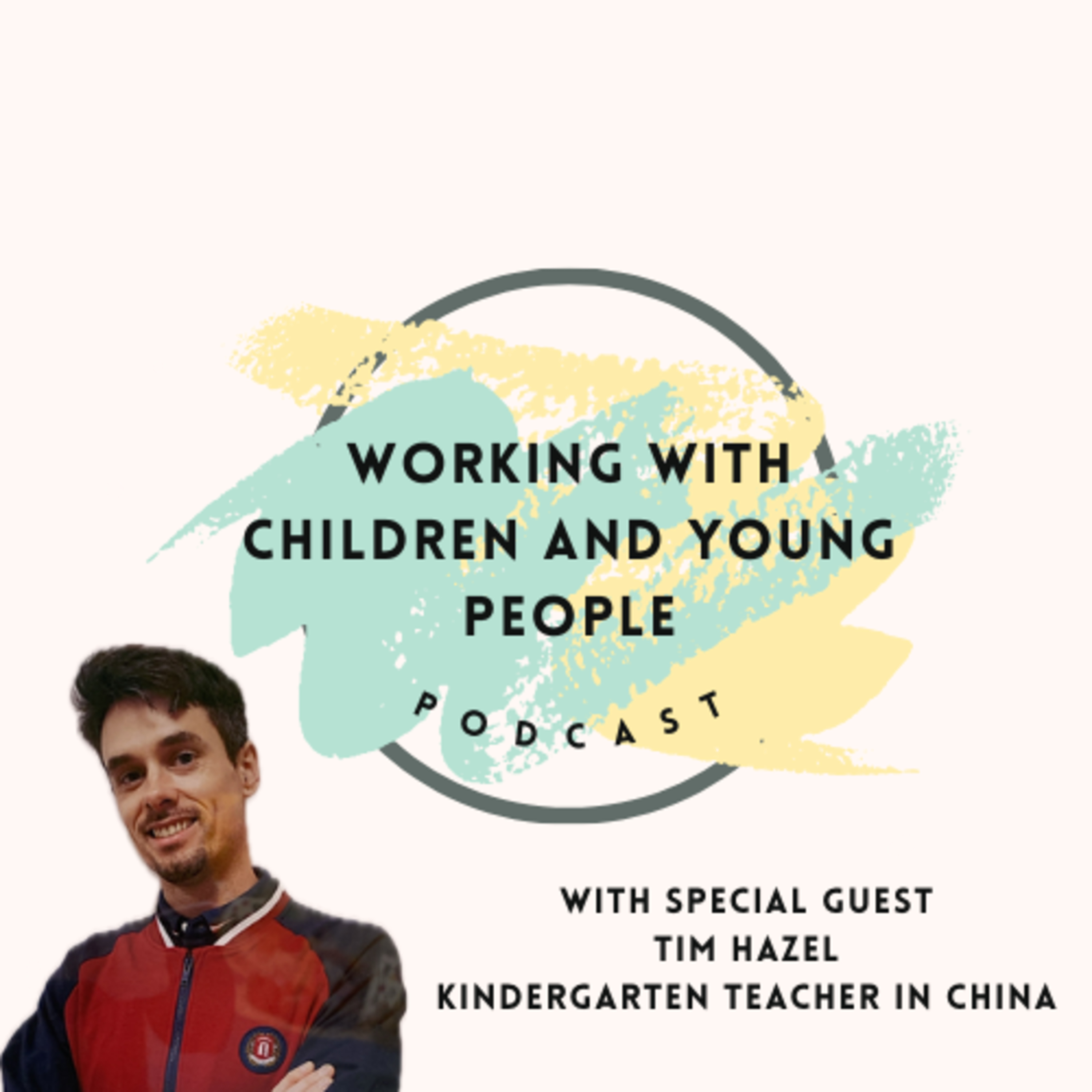 Kindergarten Teacher in China | Early Years | EYFS | Learning through play | Teaching in China | How to negotiate your salary  episode artwork