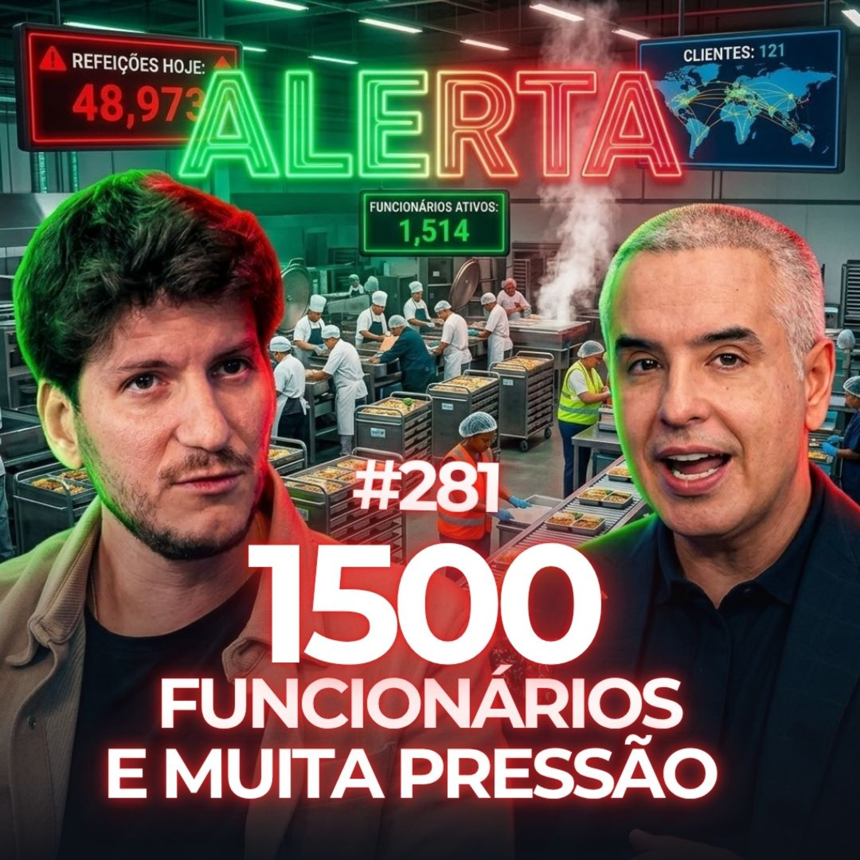 1500 Funcionários e Muita Pressão #281 episode artwork