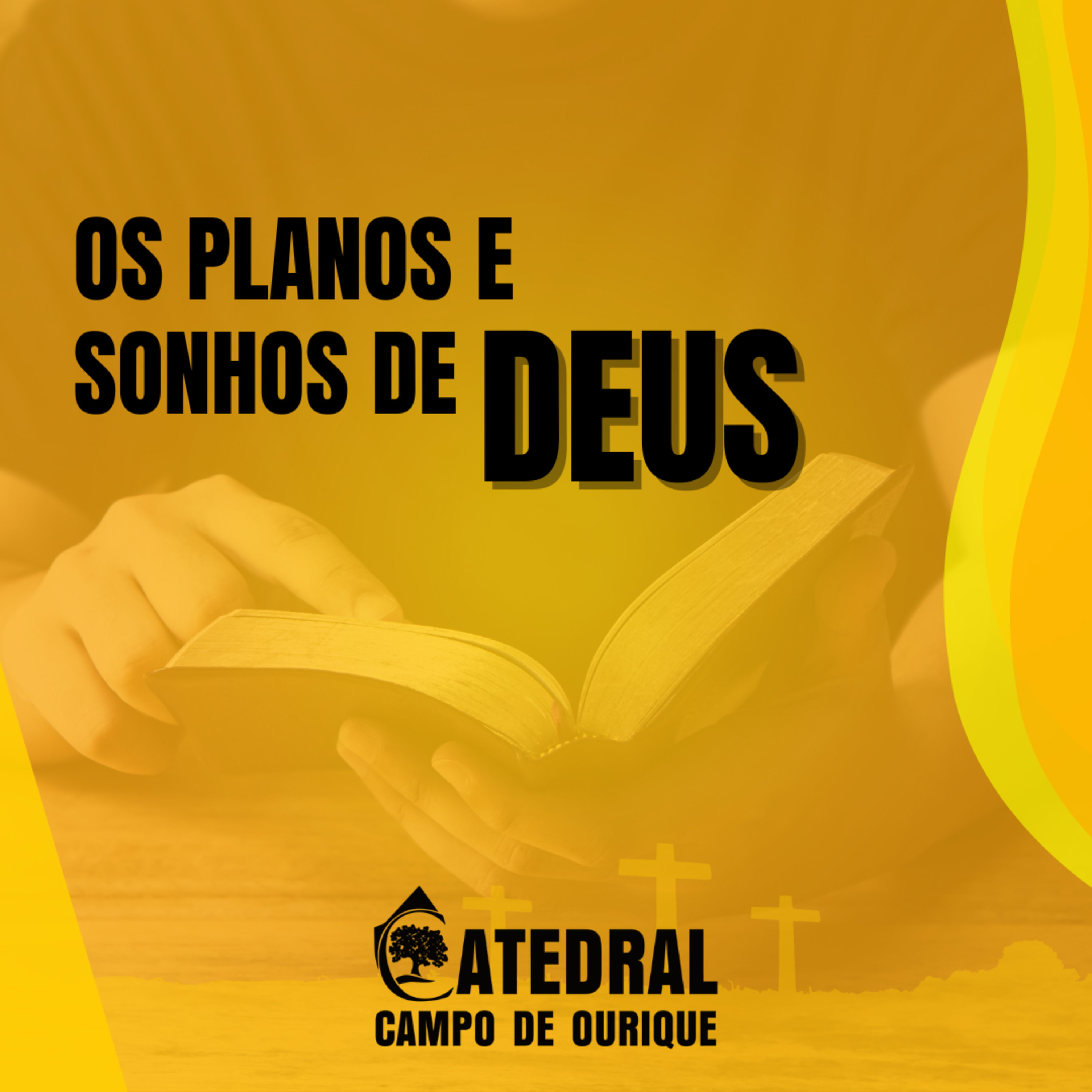 Os planos e sonhos de Deus