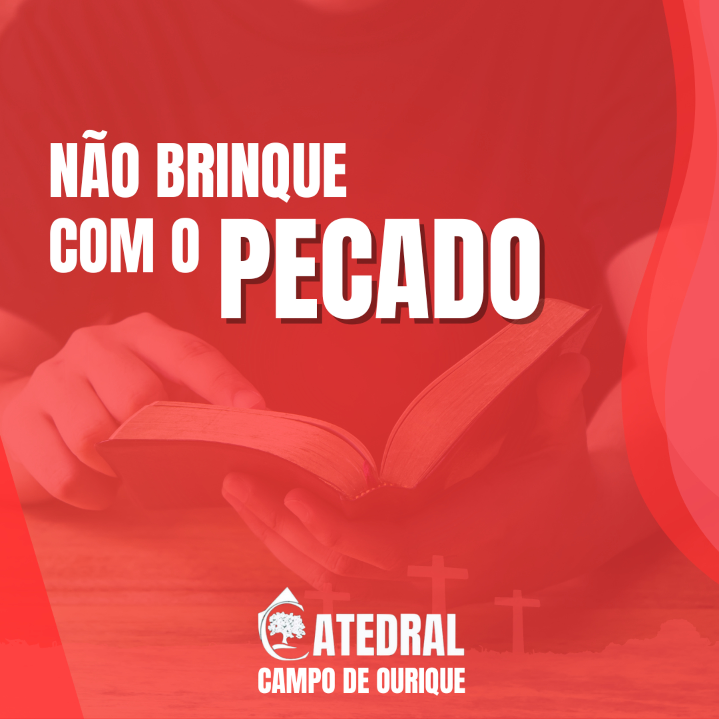 Não brinque com o pecado