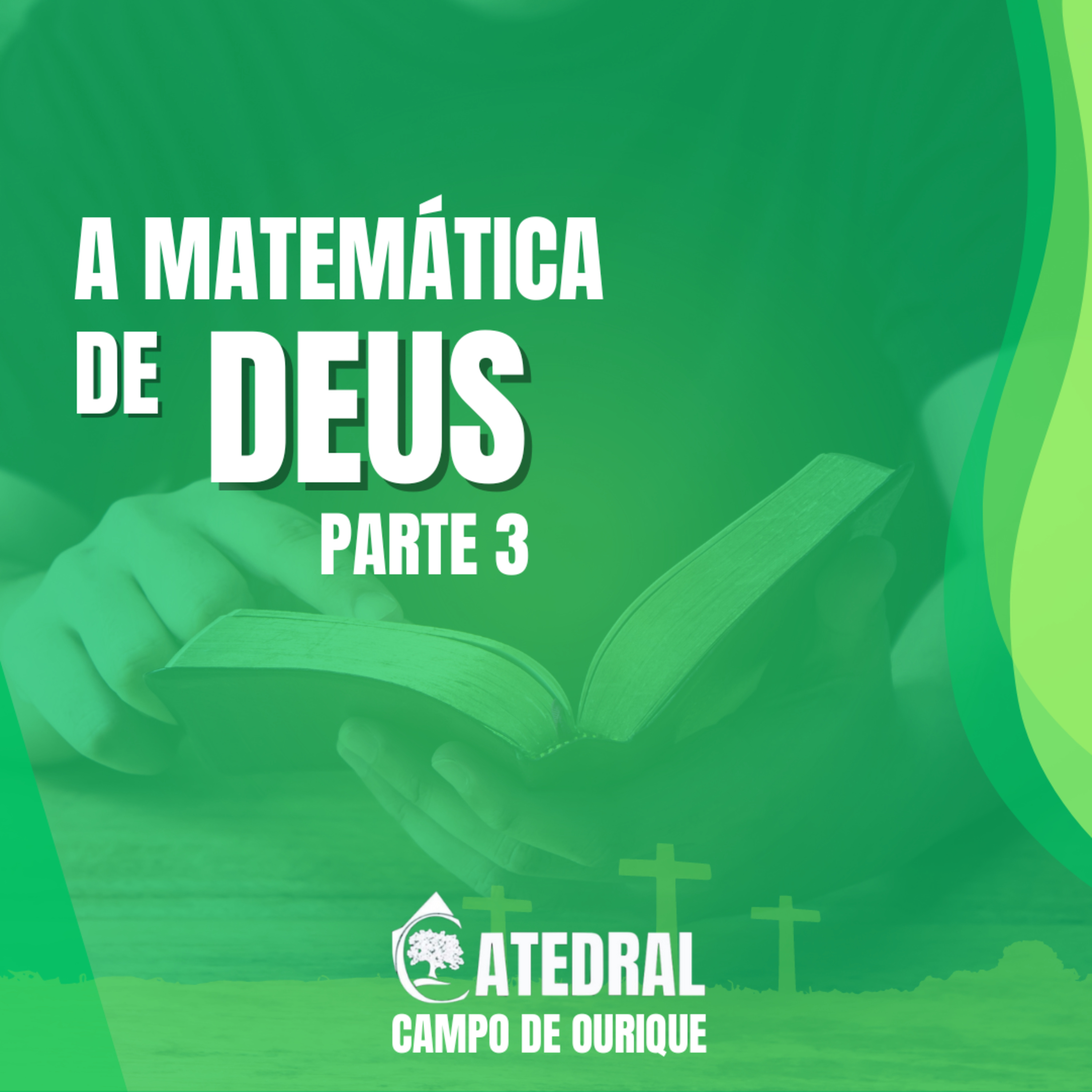 A Matemática de Deus - parte 3