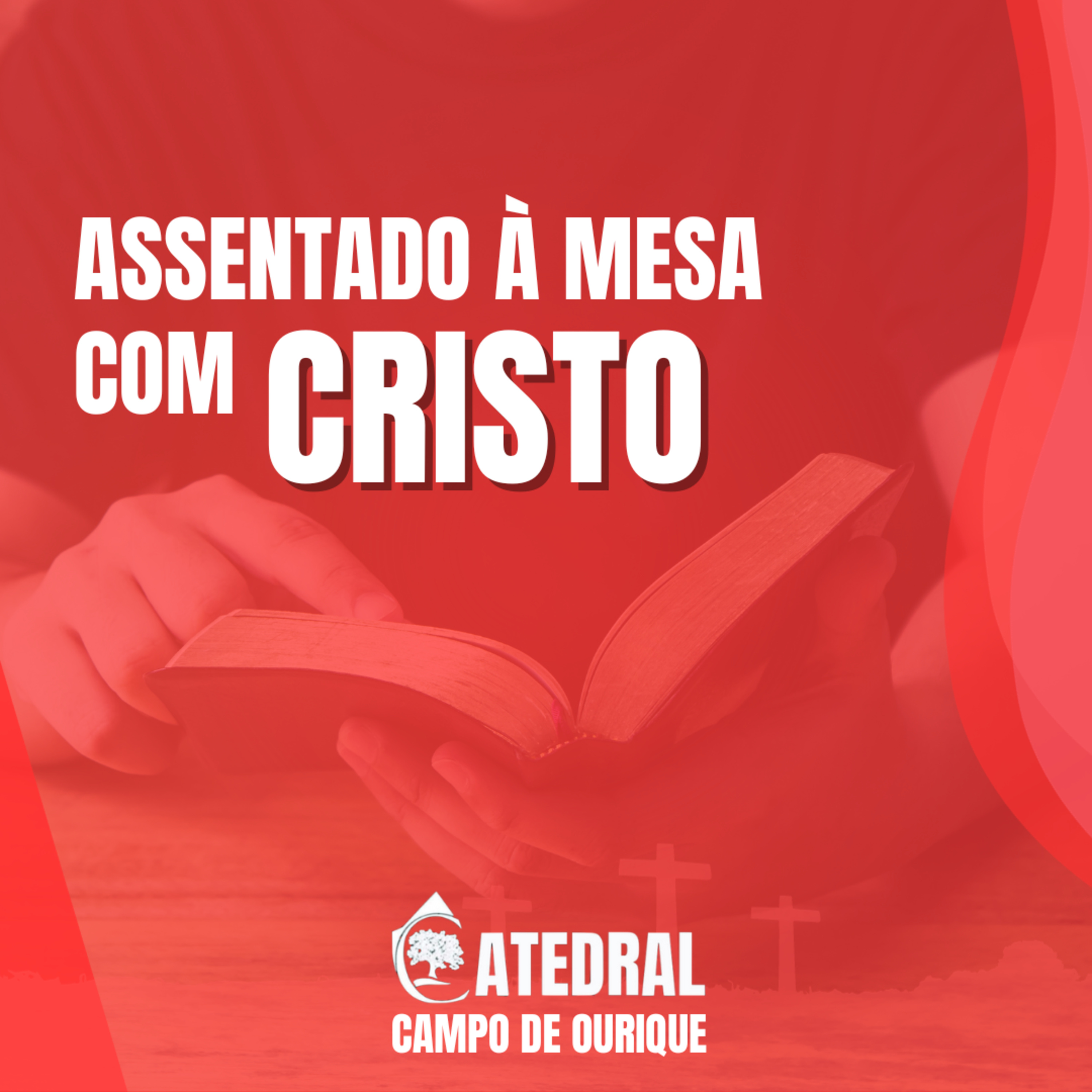 Assentado à mesa com Cristo