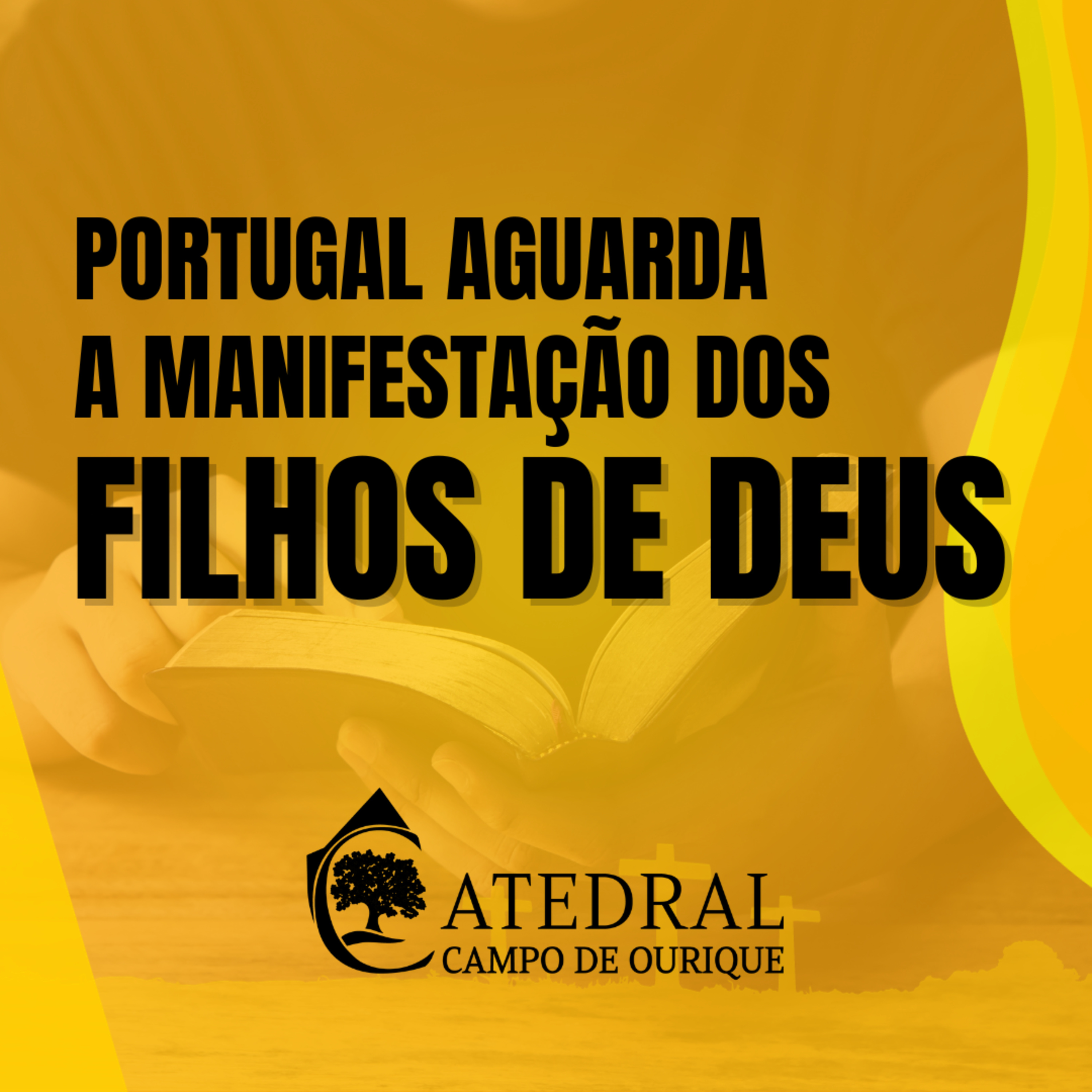 Portugal aguarda a manifestação dos filhos de Deus