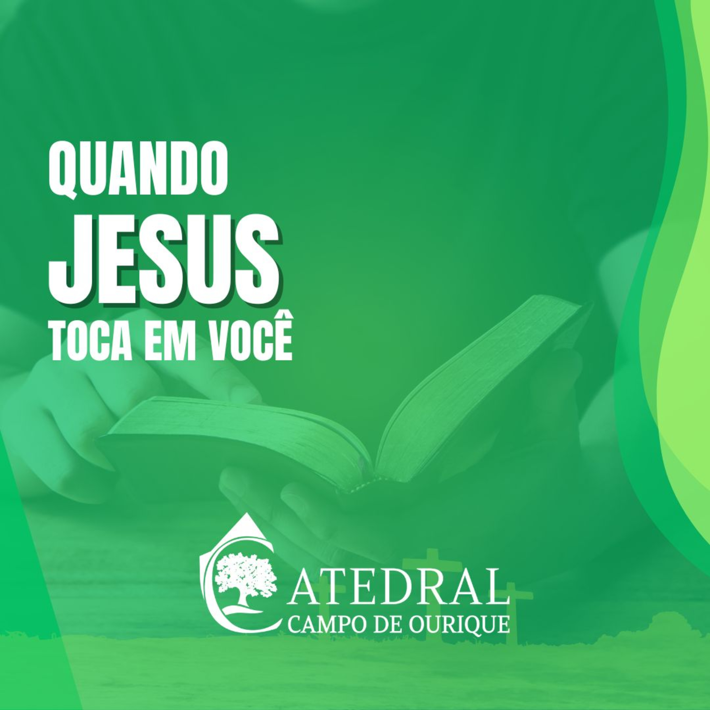 Quando Jesus toca em você