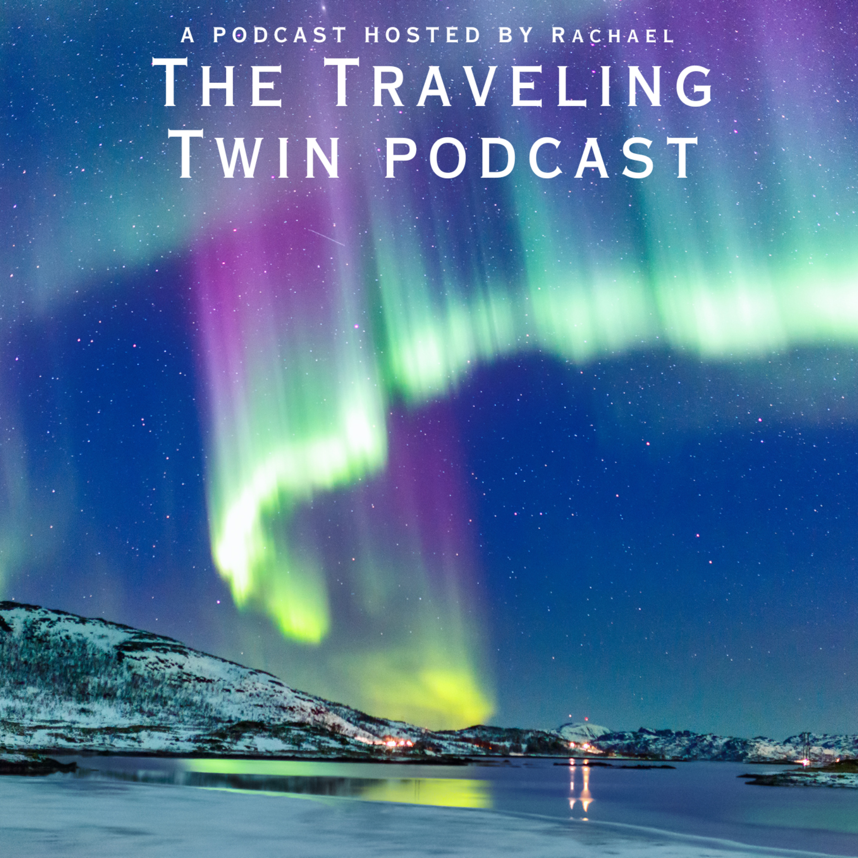 The Traveling Twin Podcast