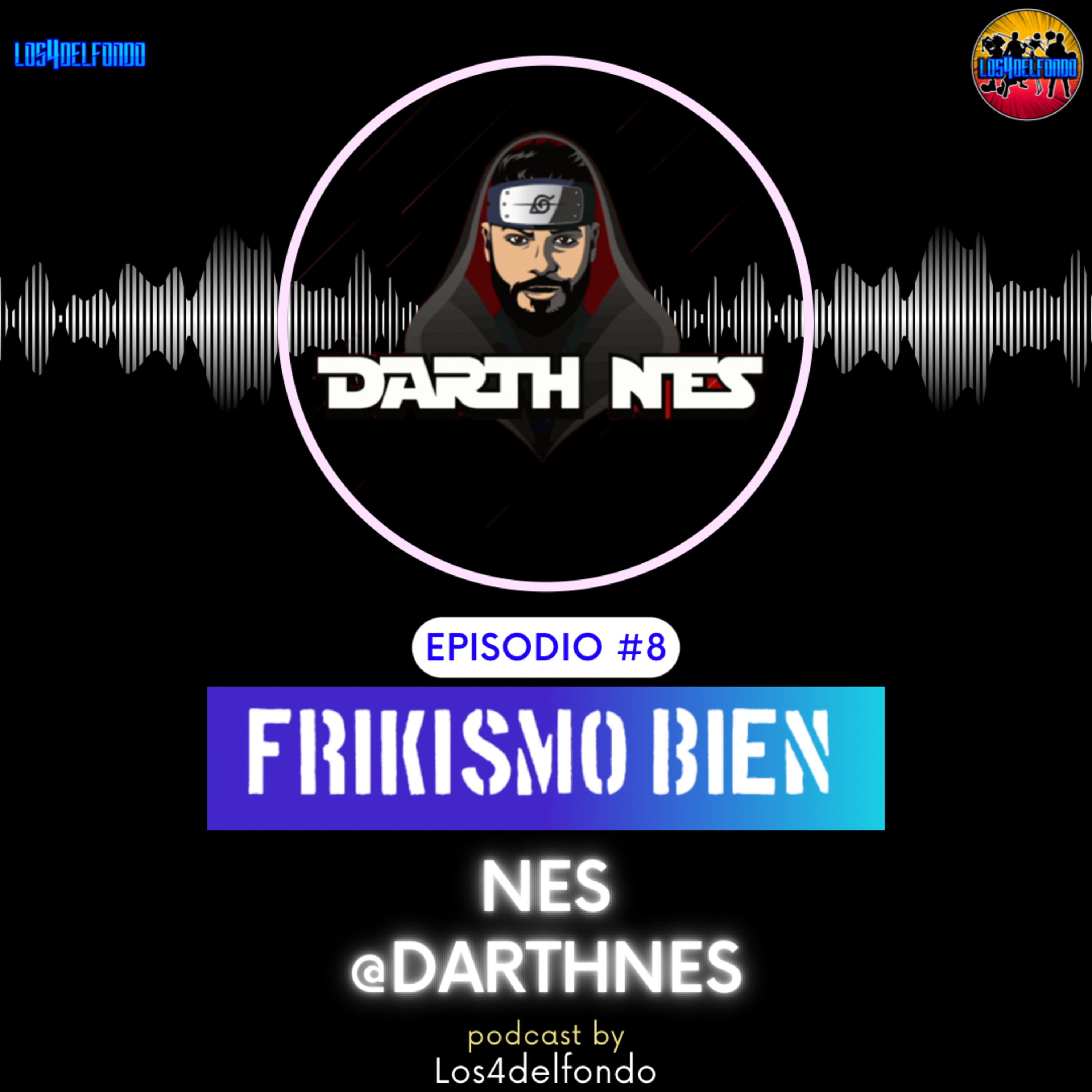 FRIKISMO BIEN #8 NES @darthnes episode artwork