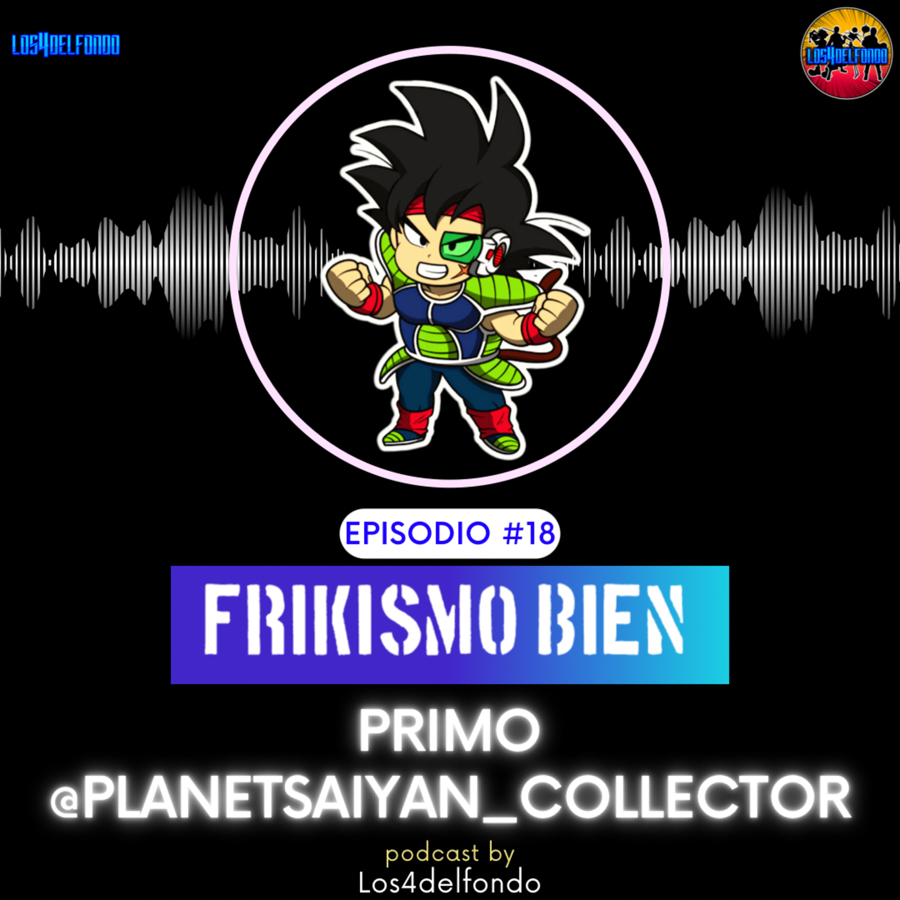 FRIKISMO BIEN #18 PRIMO @wolwerine_primo episode artwork