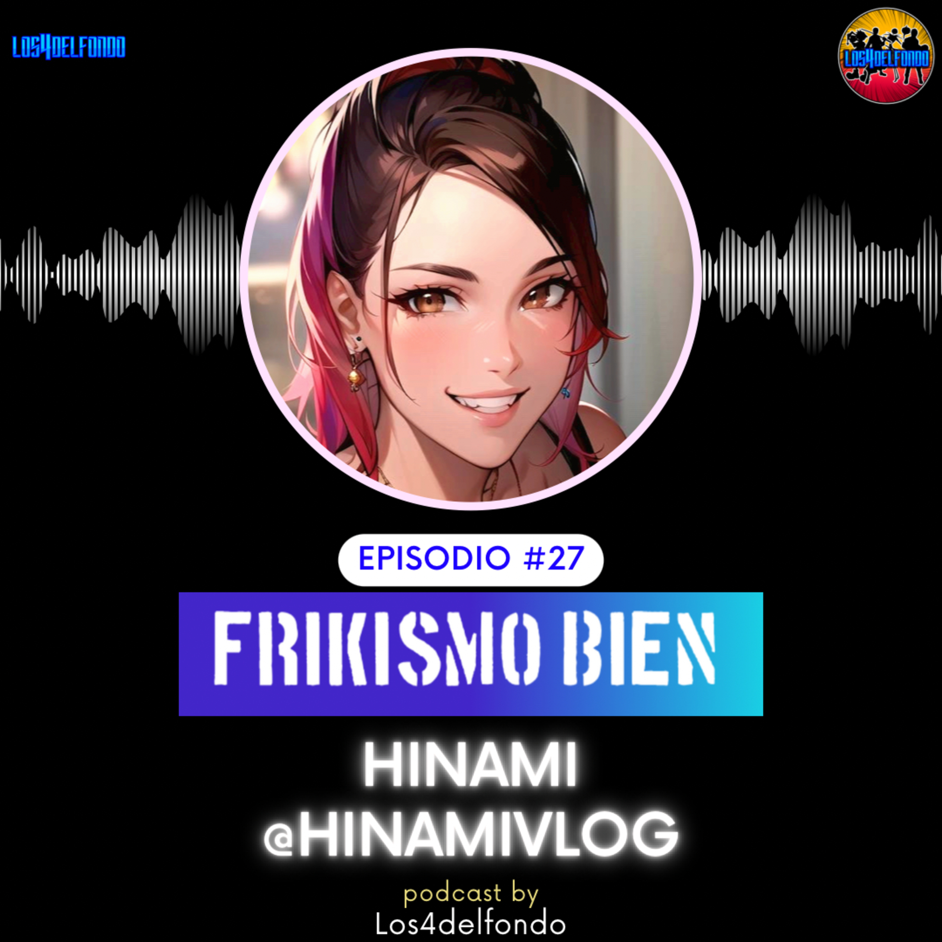 FRIKISMO BIEN #27 HINAMI @hinamivlog episode artwork