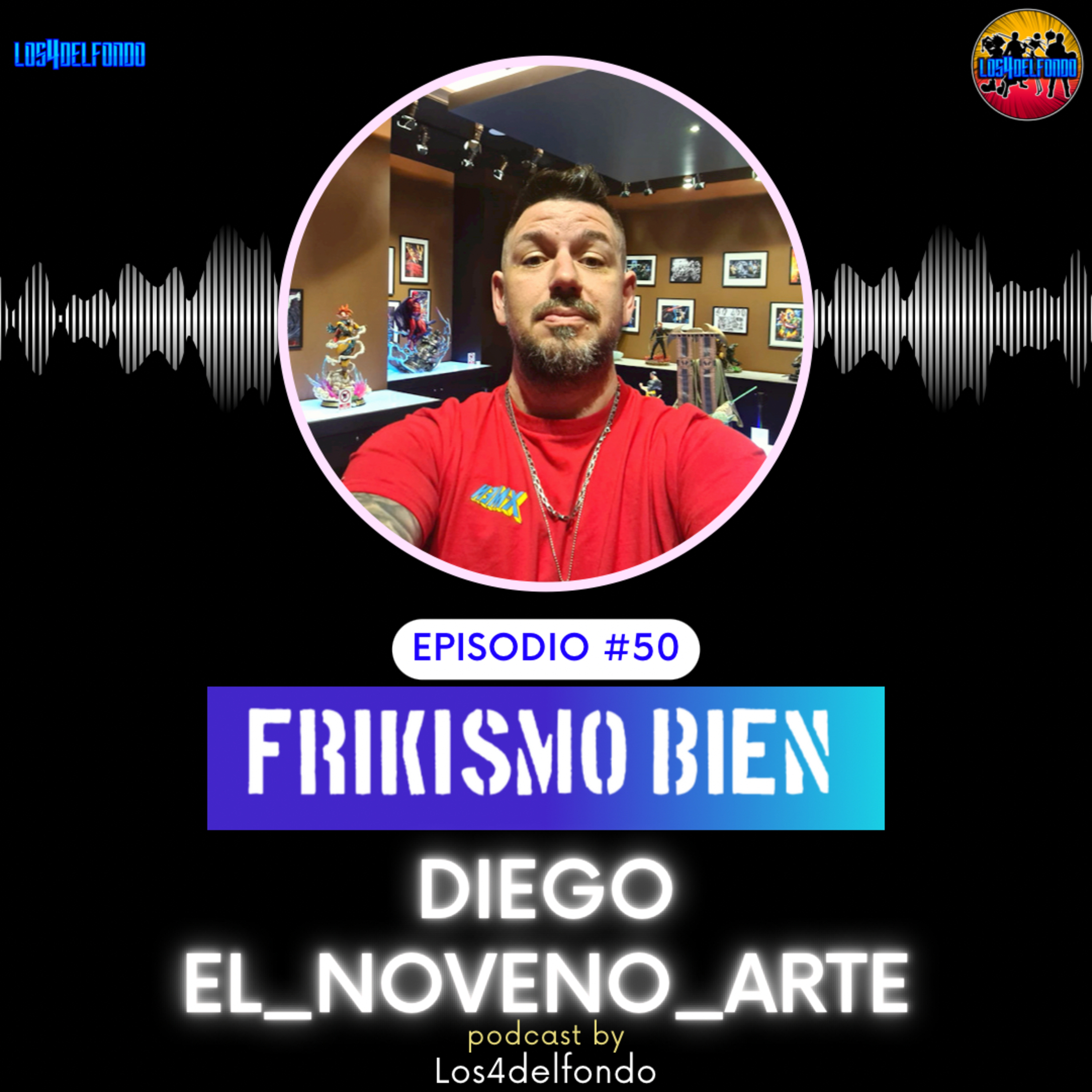 FRIKISMO BIEN #50 DIEGO @el_noveno_arte episode artwork