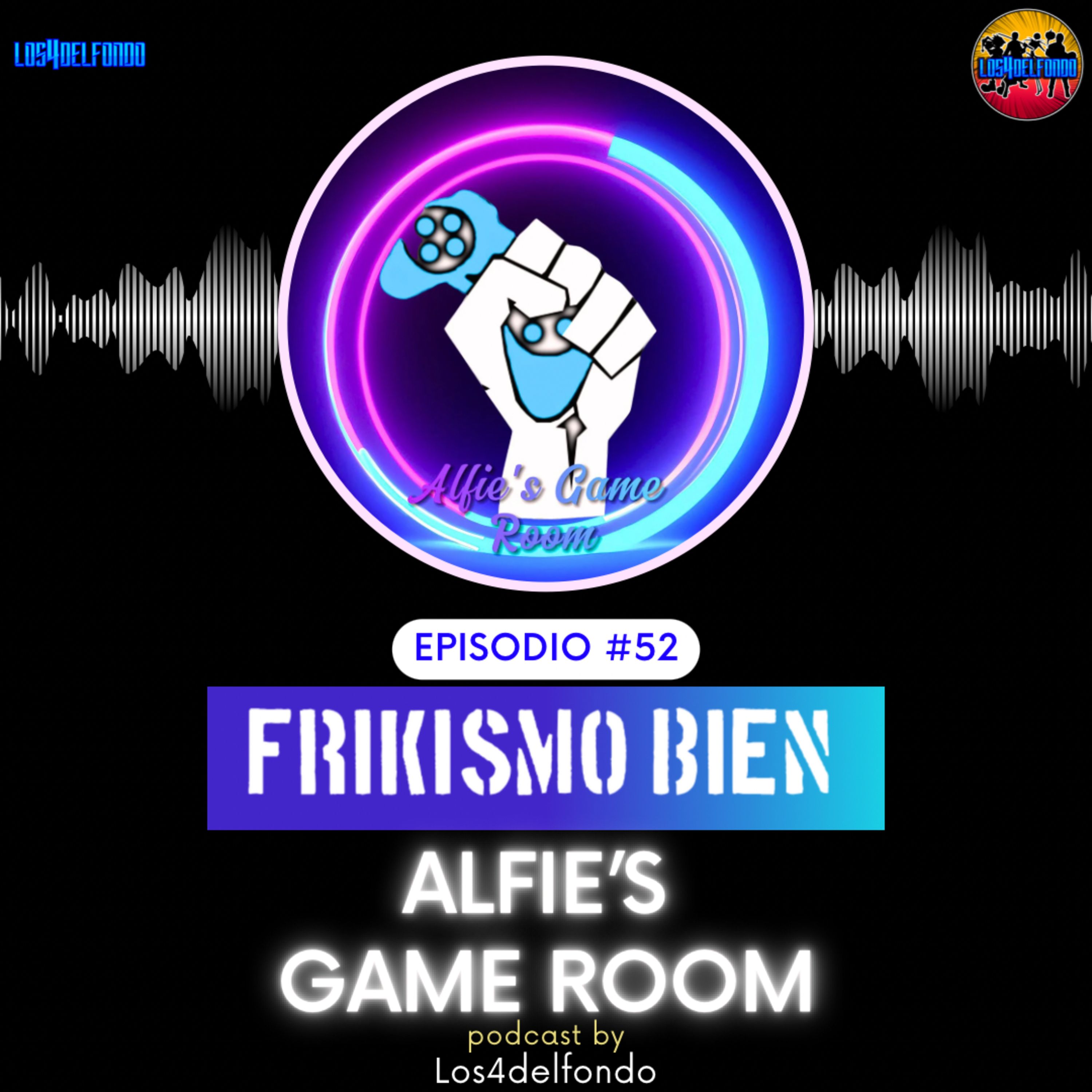 FRIKISMO BIEN #52 ALFIE @alfie_game_room episode artwork