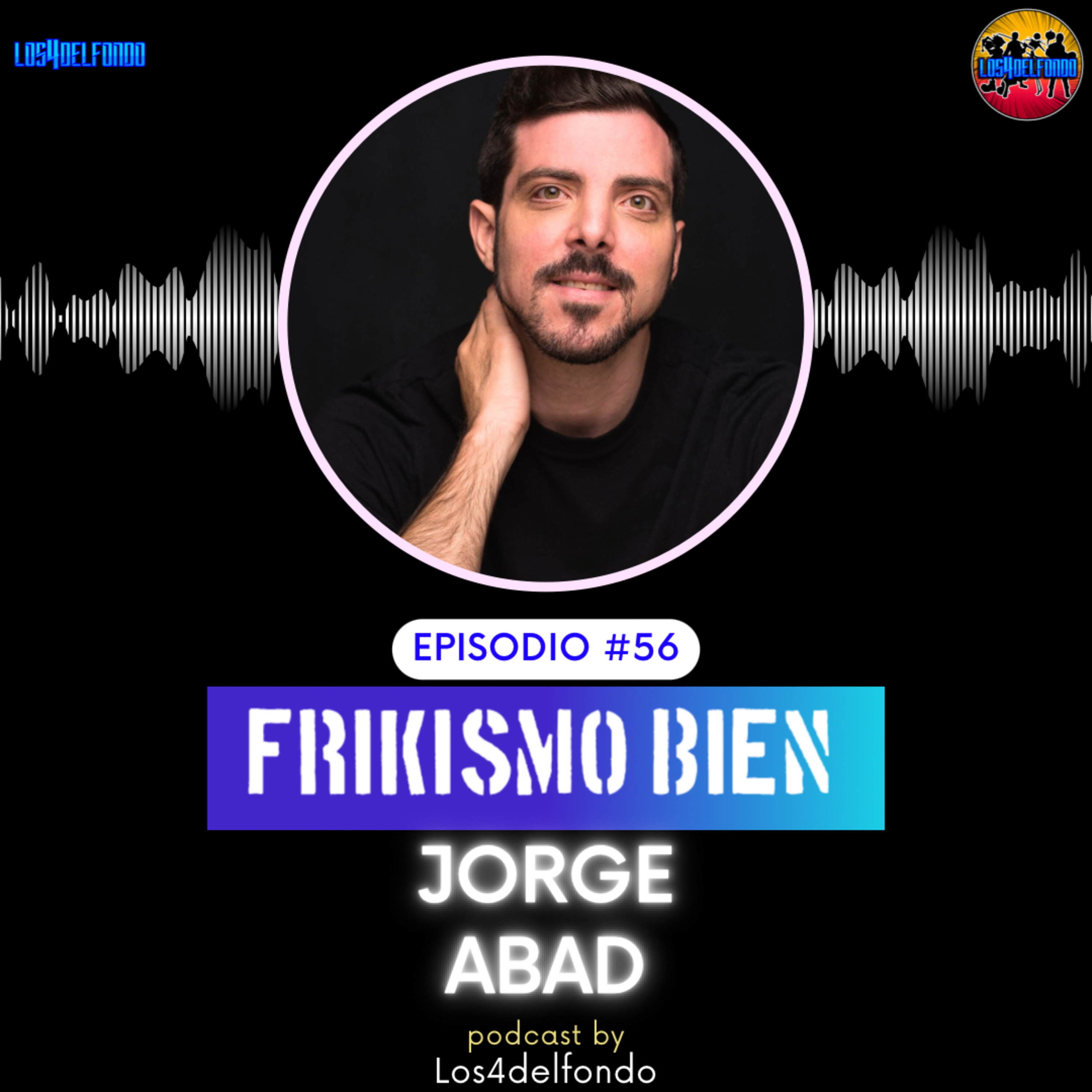 FRIKISMO BIEN #56 JORGE ABAD @jorgeabad_ episode artwork