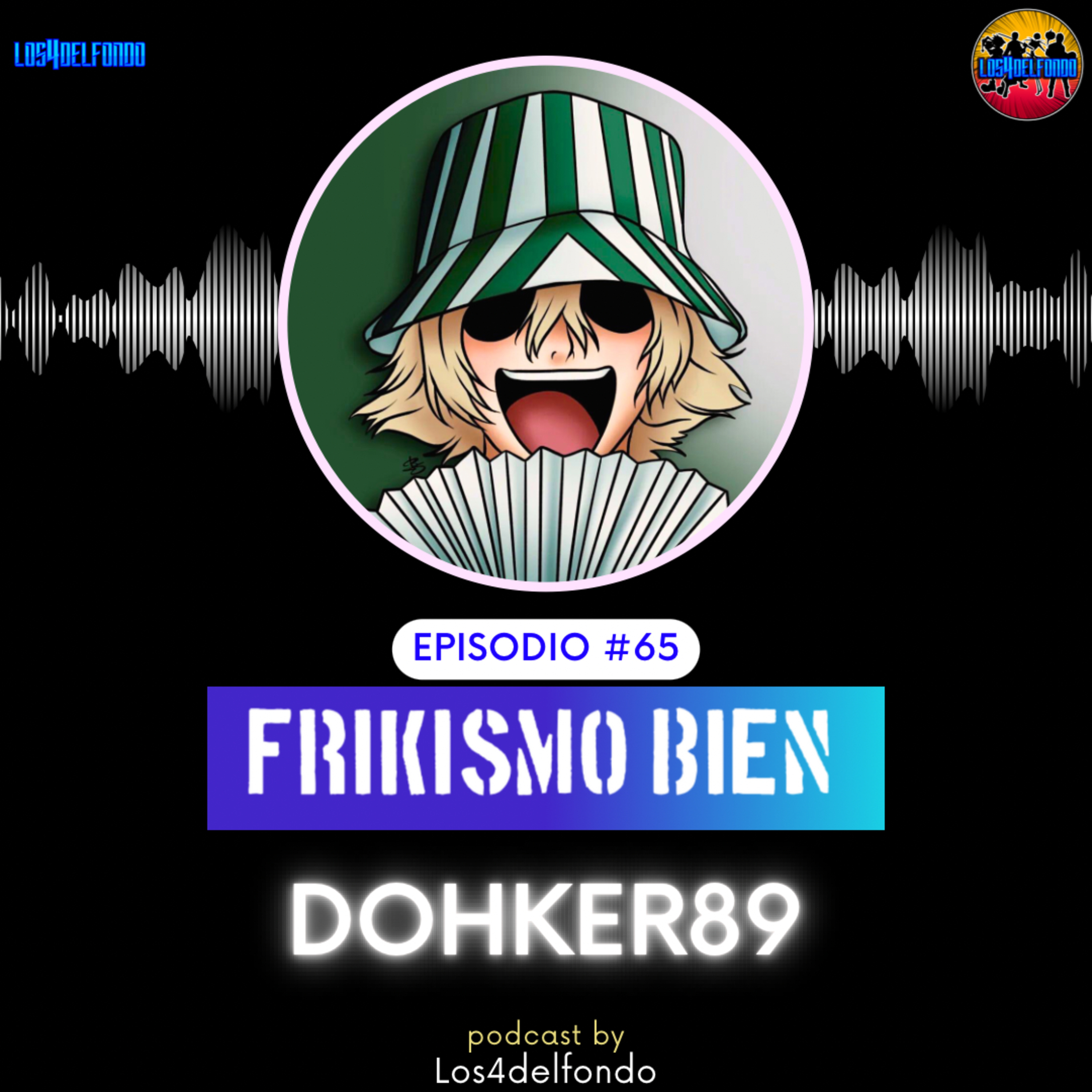 FRIKISMO BIEN #65 LUIS @dohker89 episode artwork