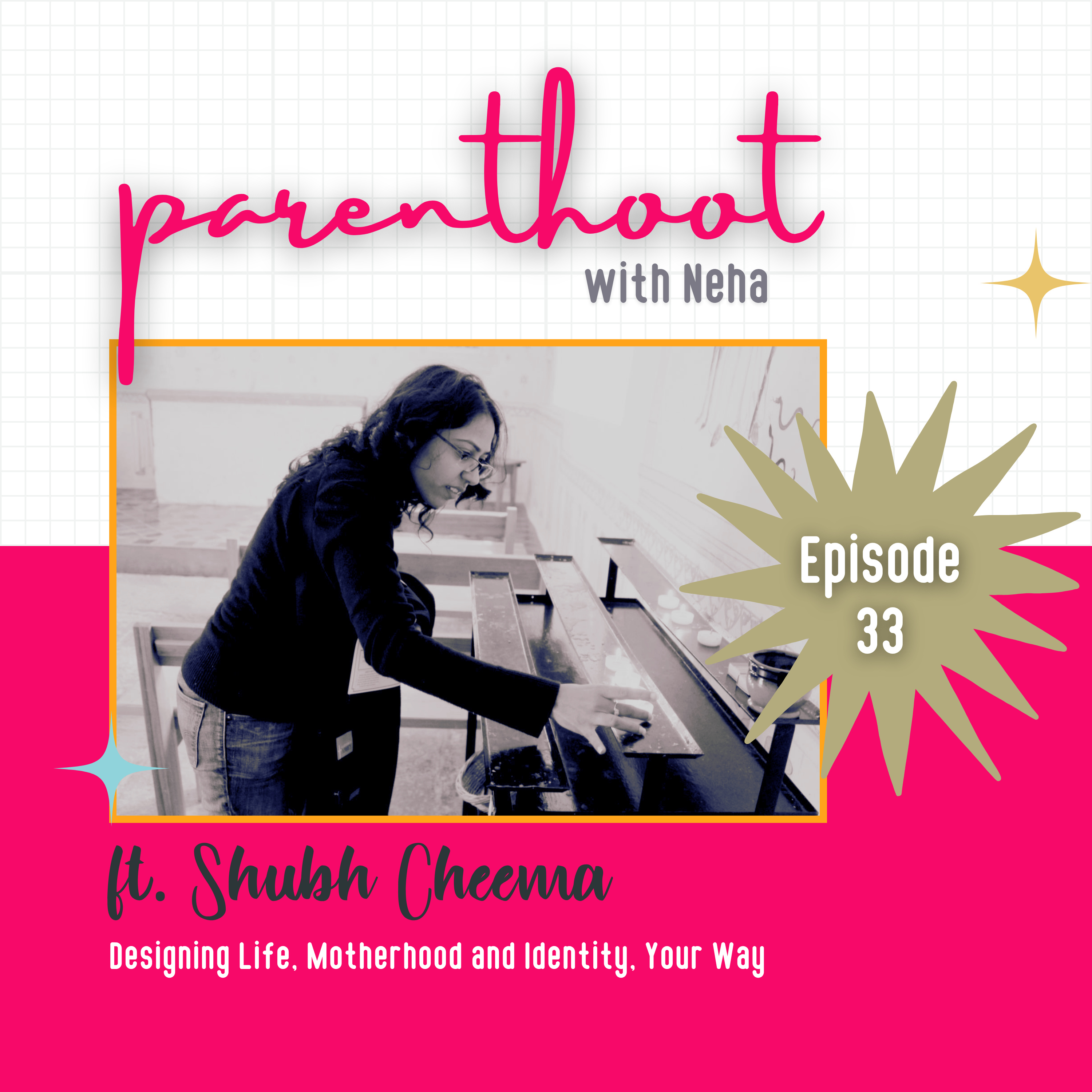 Parenthoot with Neha
