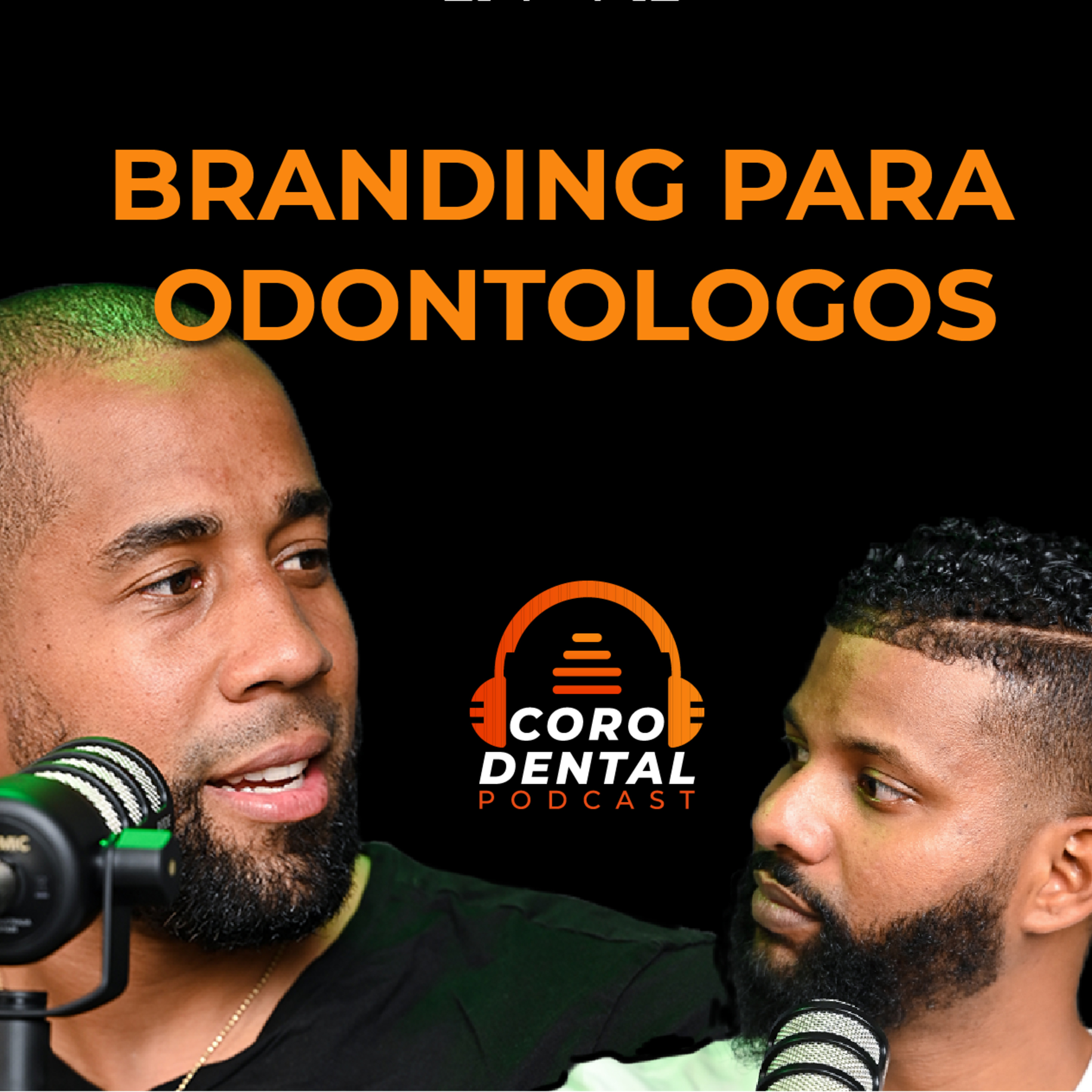 Coro Dental Podcast
