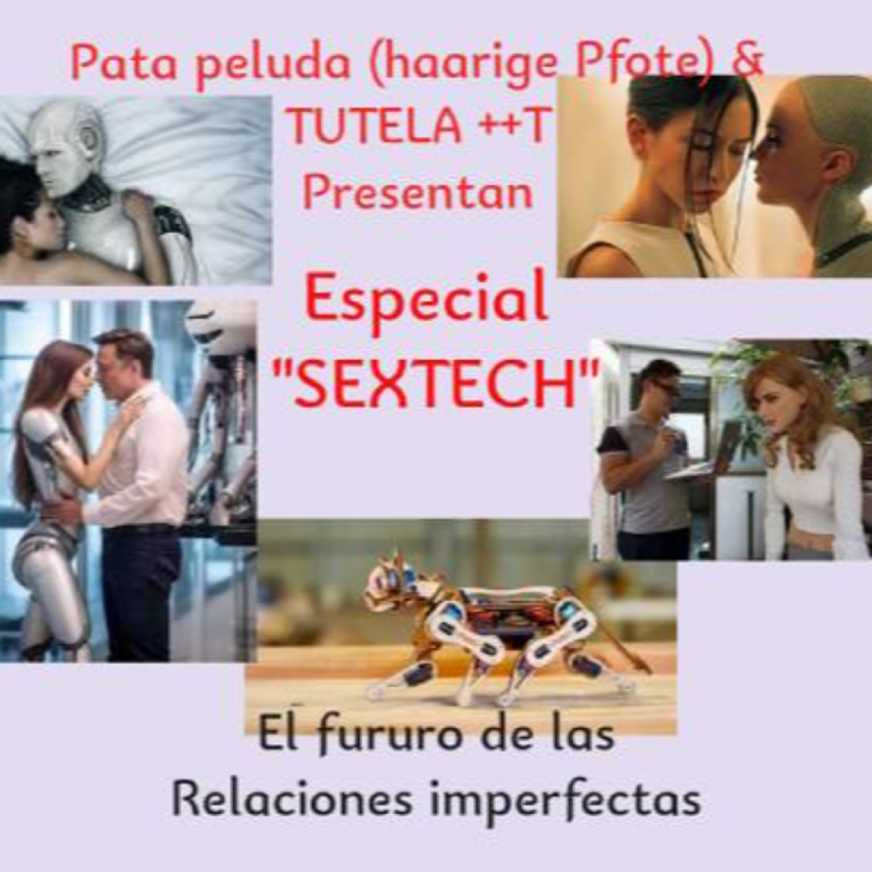 Sextech, Relaciones perfectas, recreando fantasías.  episode artwork