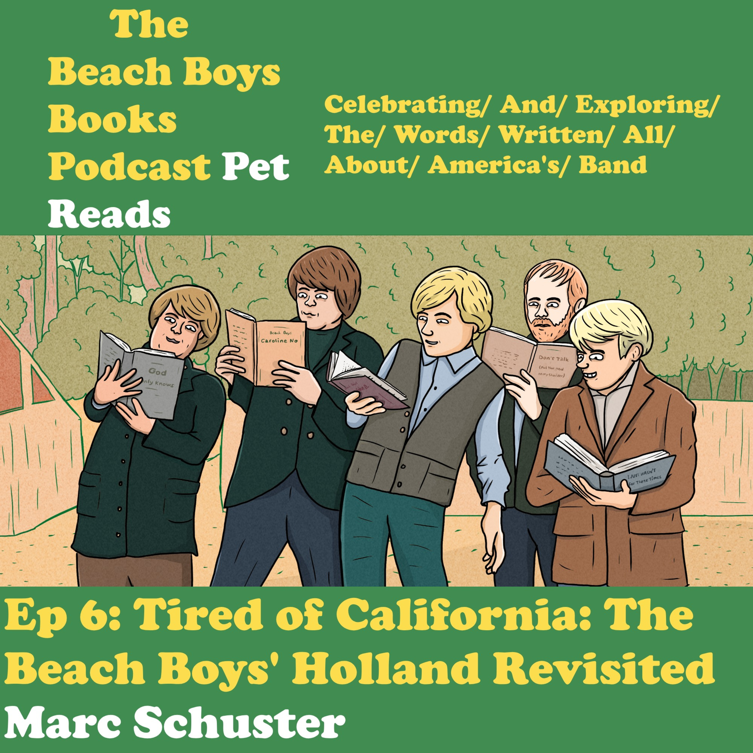 Tired of California: The Beach Boys' Holland Revisited - Marc Schuster episode artwork