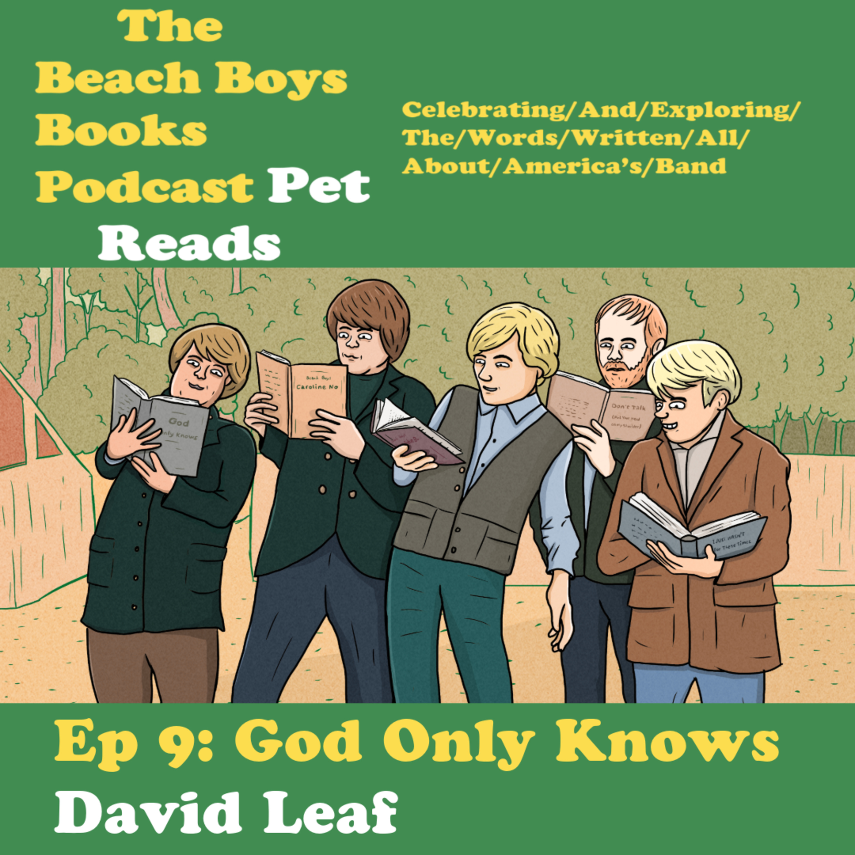 God Only Knows: The Story of Brian Wilson, The Beach Boys & The California Myth - David Leaf - Part 1 episode artwork