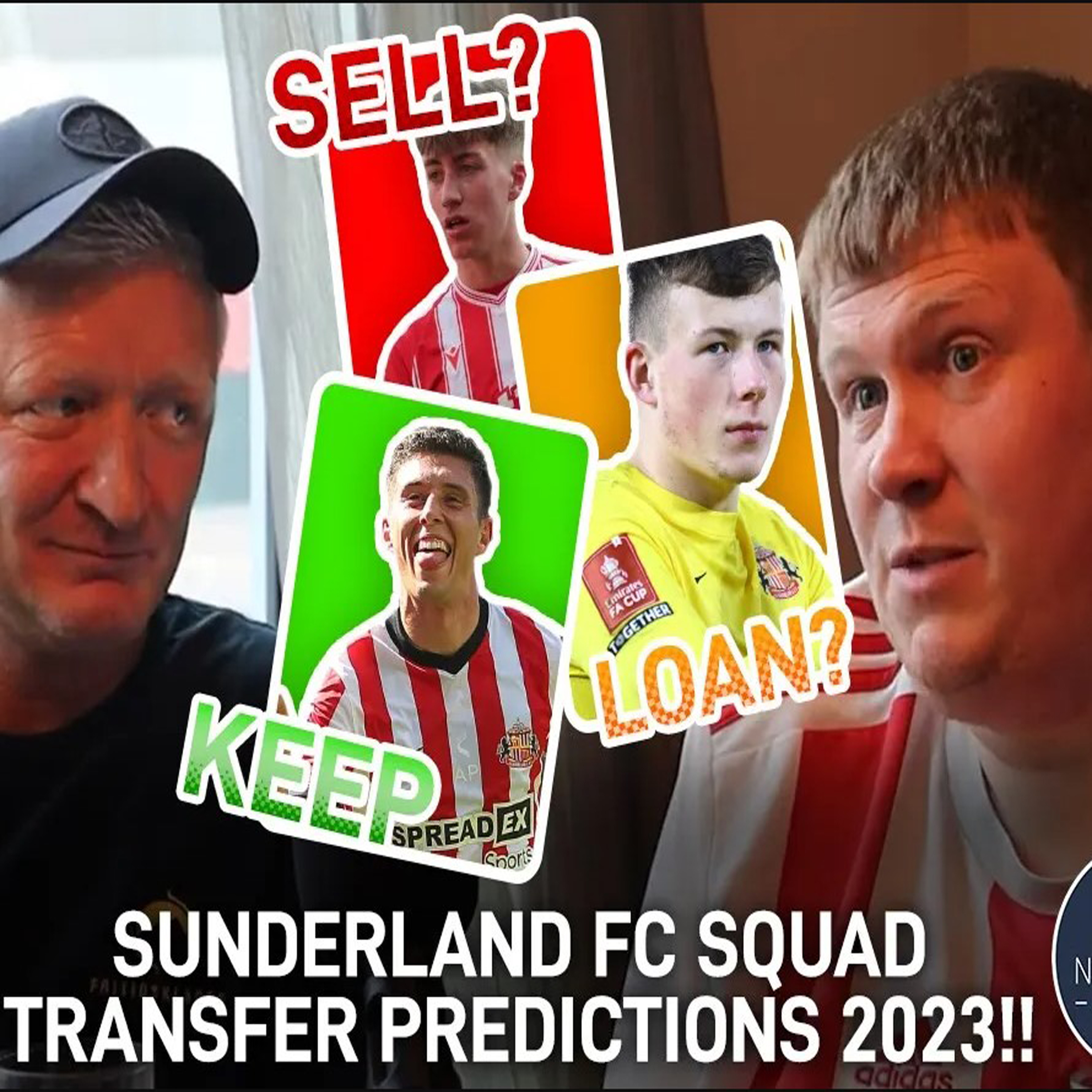 SAFC - Sunderland keep, loan or sell special with the current team episode artwork